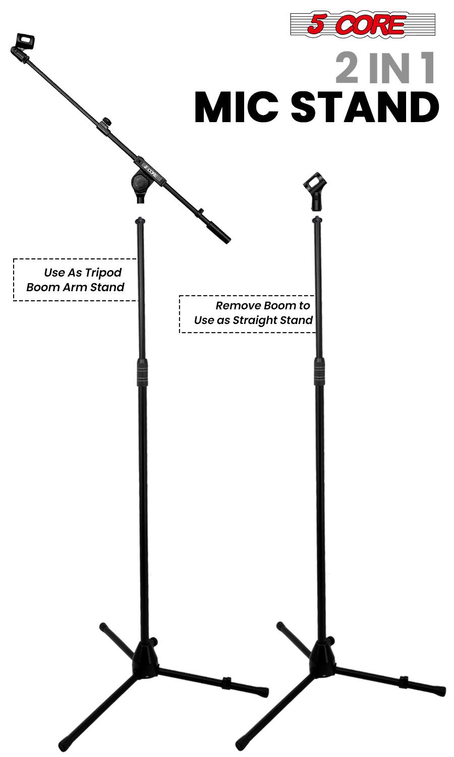 5 CORE  
2 IN 1  
MIC STAND  

Use As Tripod Boom Arm Stand  

Remove Boom to Use as Straight Stand