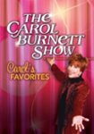 Front Standard. The Carol Burnett Show: Carol's Favorites [DVD].