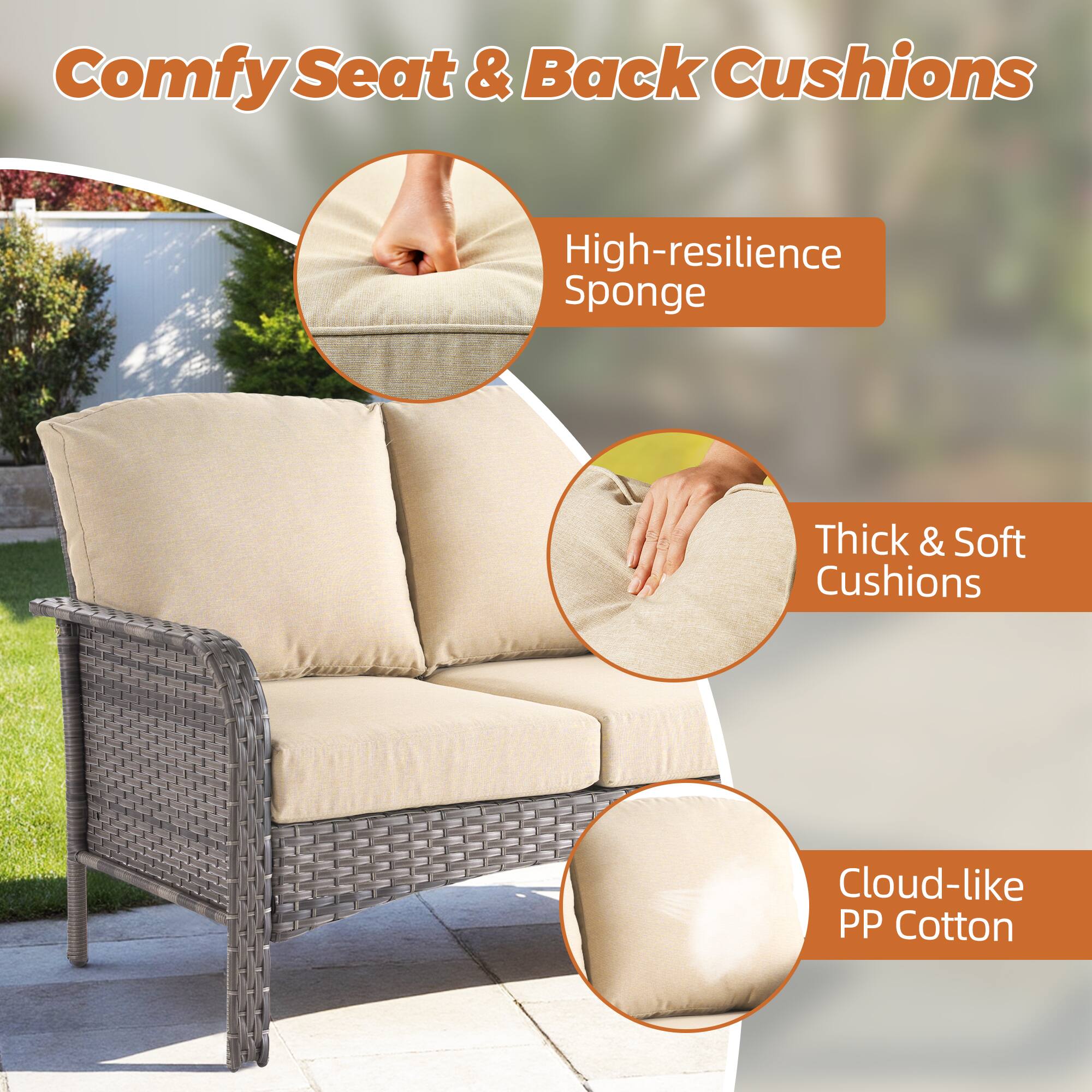 Comfy Seat & Back Cushions

- High-resilience Sponge
- Thick & Soft Cushions
- Cloud-like PP Cotton