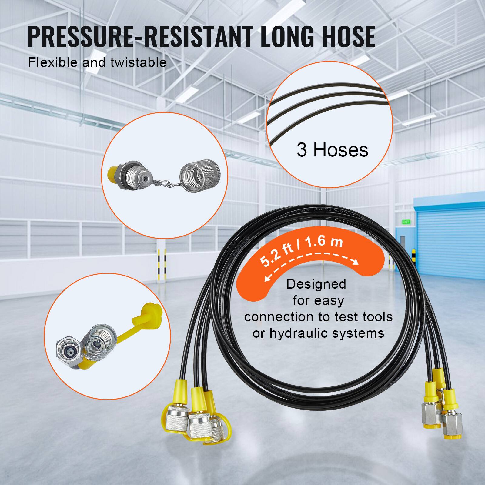 PRESSURE-RESISTANT LONG HOSE  
Flexible and twistable  

3 Hoses  

5.2 ft | 1.6 m  

Designed for easy connection to test tools or hydraulic systems