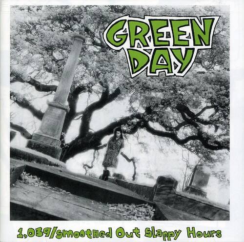 GREEN DAY

1,039/smoothed Out Slappy Hours