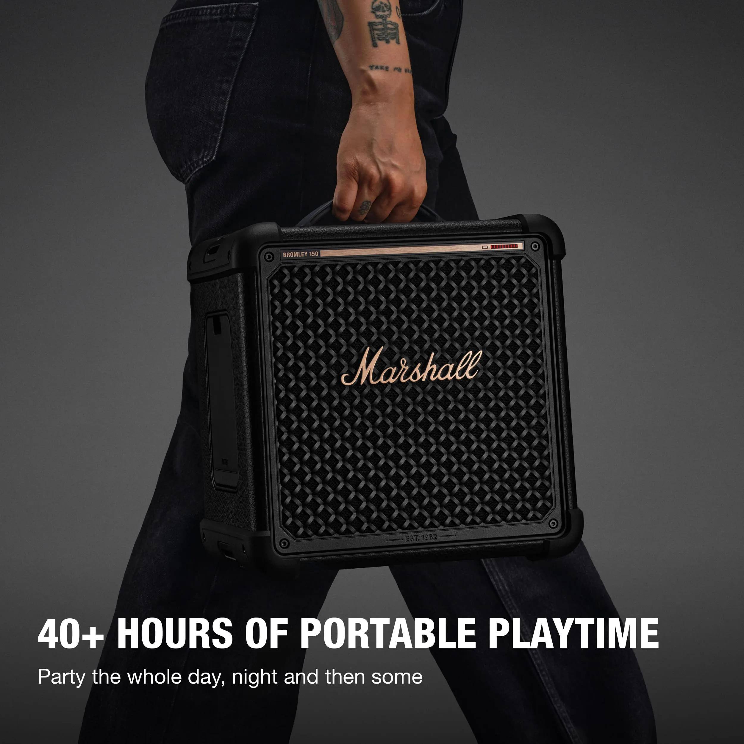 BROMLEY 150  
CONTE  
Marshall  
EST. 19/52  
40+ HOURS OF PORTABLE PLAYTIME  
Party the whole day, night and then some