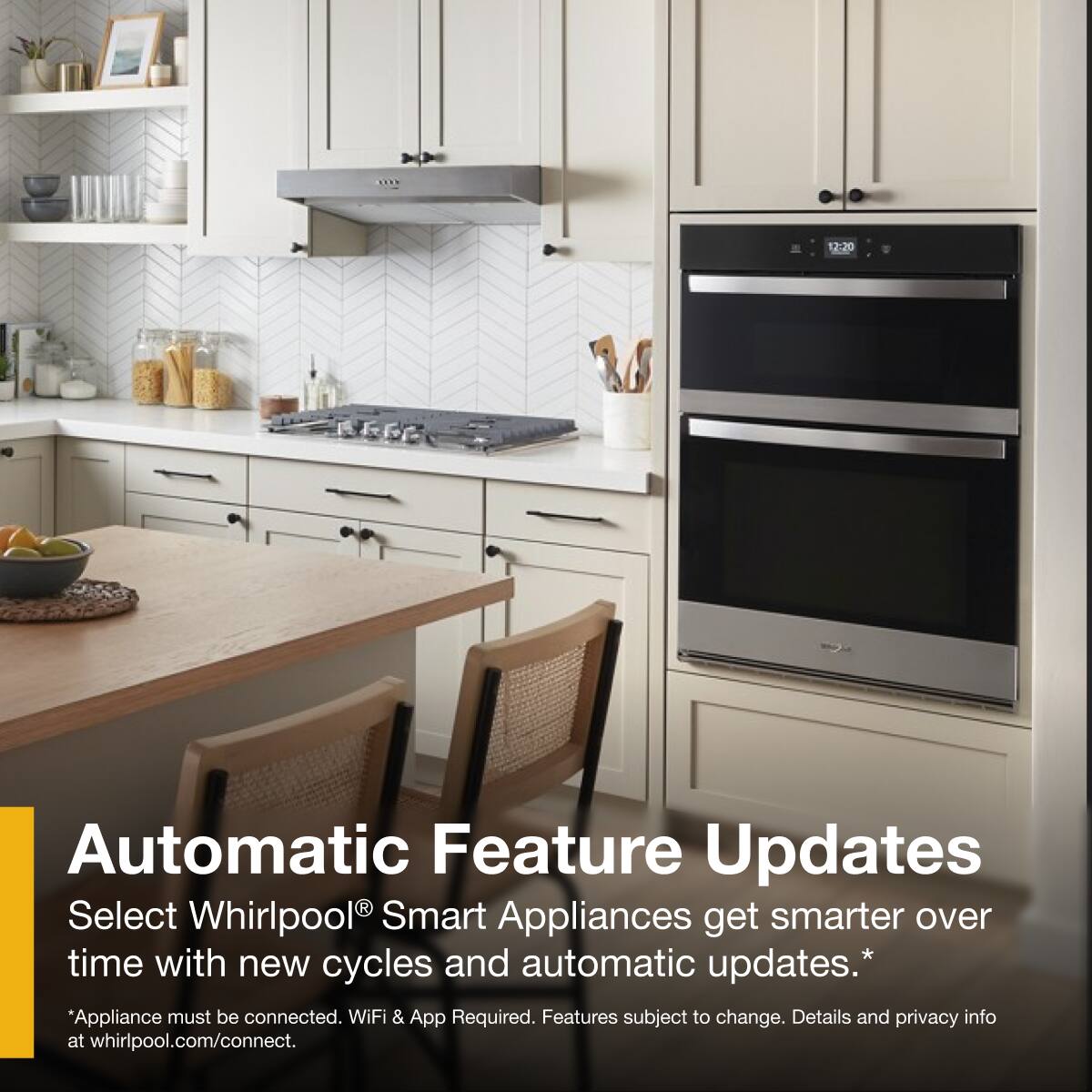 Automatic Feature Updates  
Select Whirlpool® Smart Appliances get smarter over time with new cycles and automatic updates.*  
*Appliance must be connected. WiFi & App Required. Features subject to change. Details and privacy info at whirlpool.com/connect.
