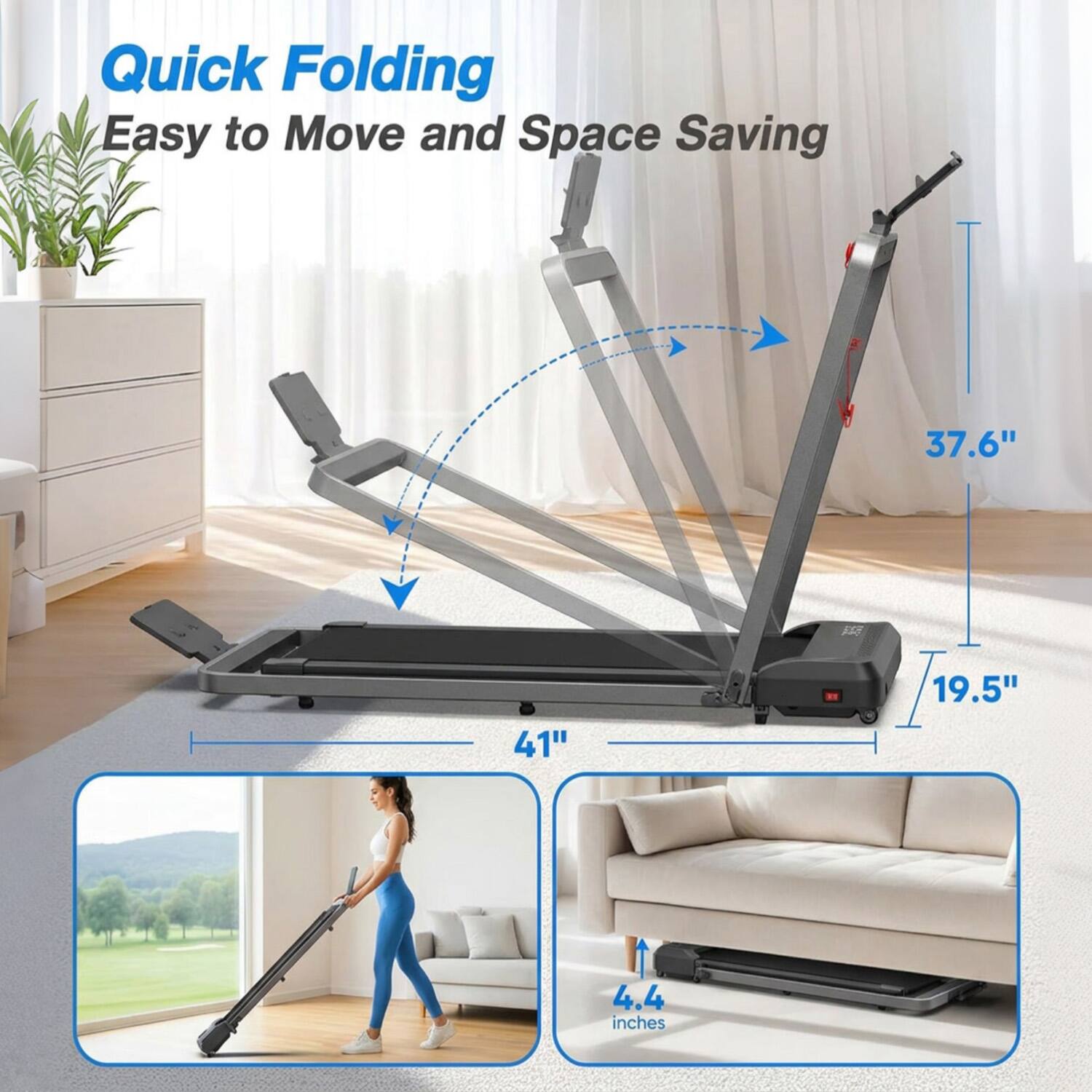 Quick Folding Easy to Move and Space Saving

37.6"
41"
19.5"
4.4 inches