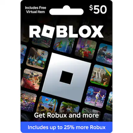 Includes Free Virtual Item $50 ROBLOX Get Robux and more Includes up to 25% more Robux