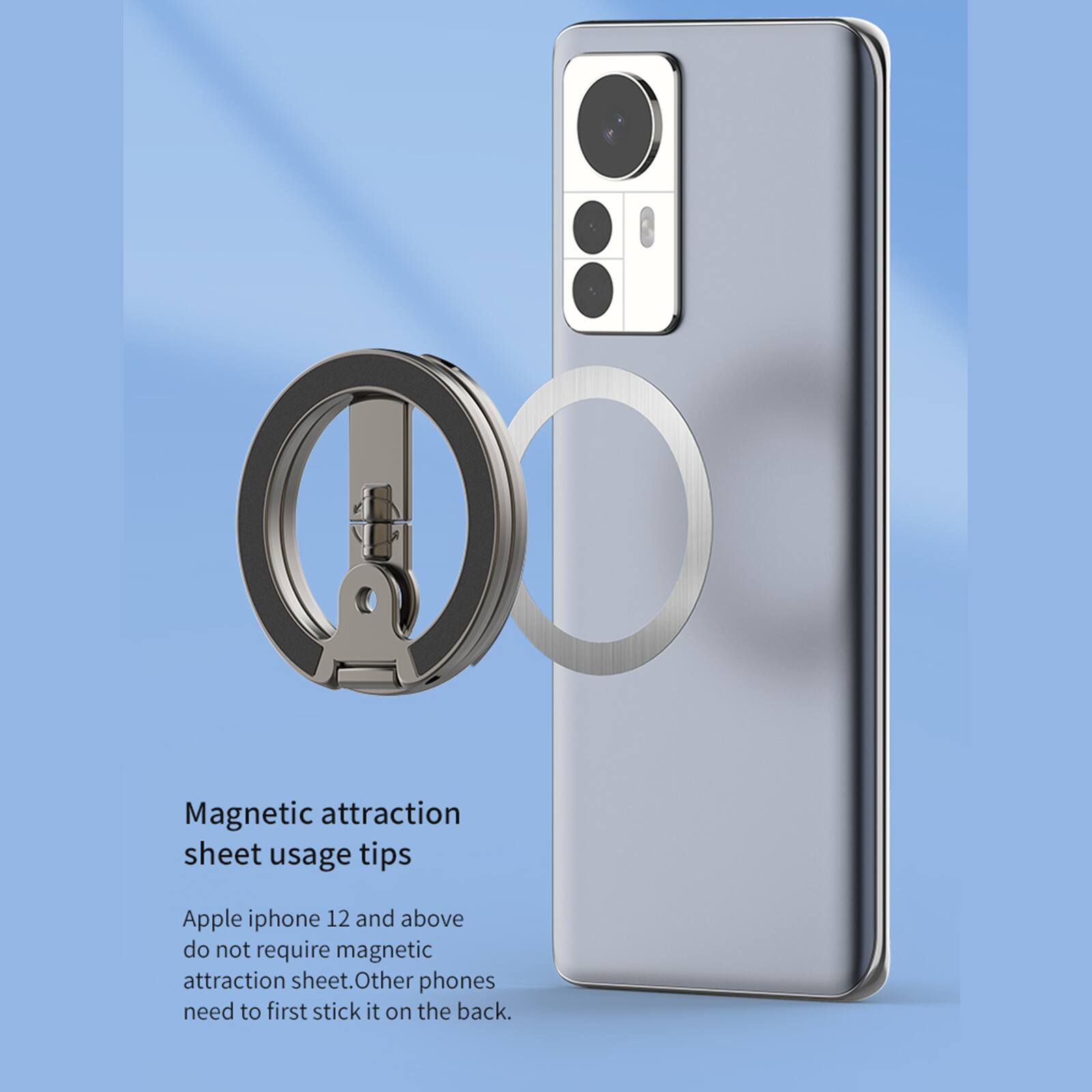 Magnetic attraction sheet usage tips

Apple iphone 12 and above do not require magnetic attraction sheet. Other phones need to first stick it on the back.