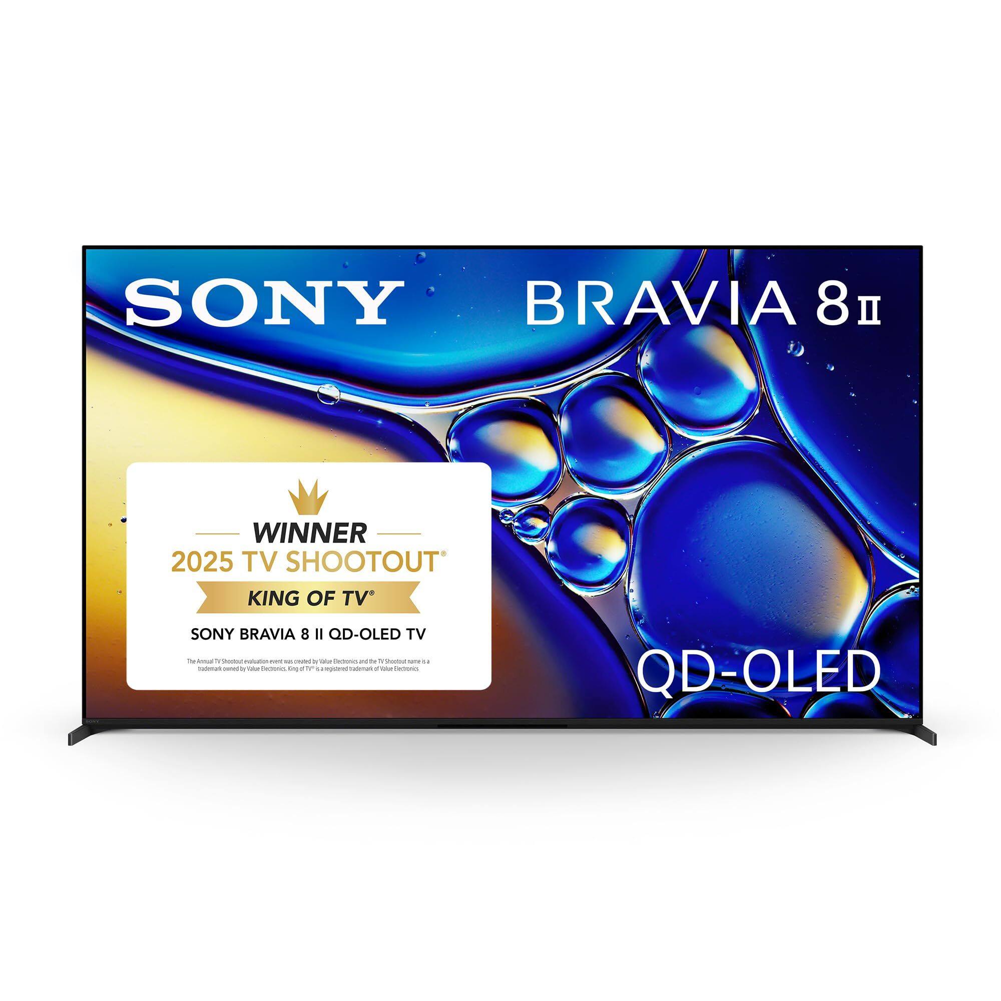 SONY BRAVIA 8 II WINNER 2025 TV SHOOTOUT KING OF TV  
SONY BRAVIA 8 II QD-OLED TV  
QD-OLED