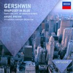 Front Standard. Gershwin: Rhapsody in Blue; Piano Concerto; An American in Paris [CD].