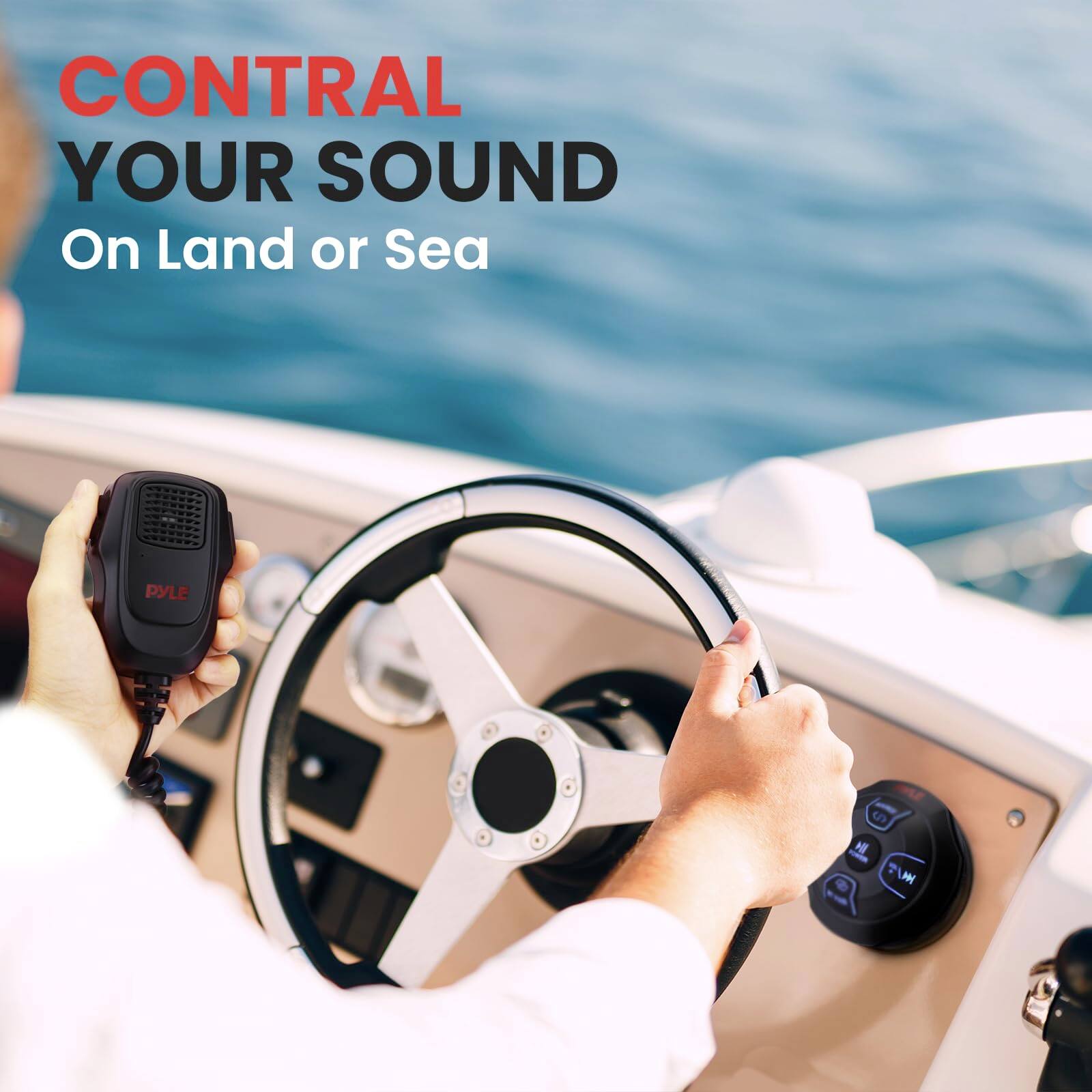 CONTRAL YOUR SOUND  
On Land or Sea  
PYLE