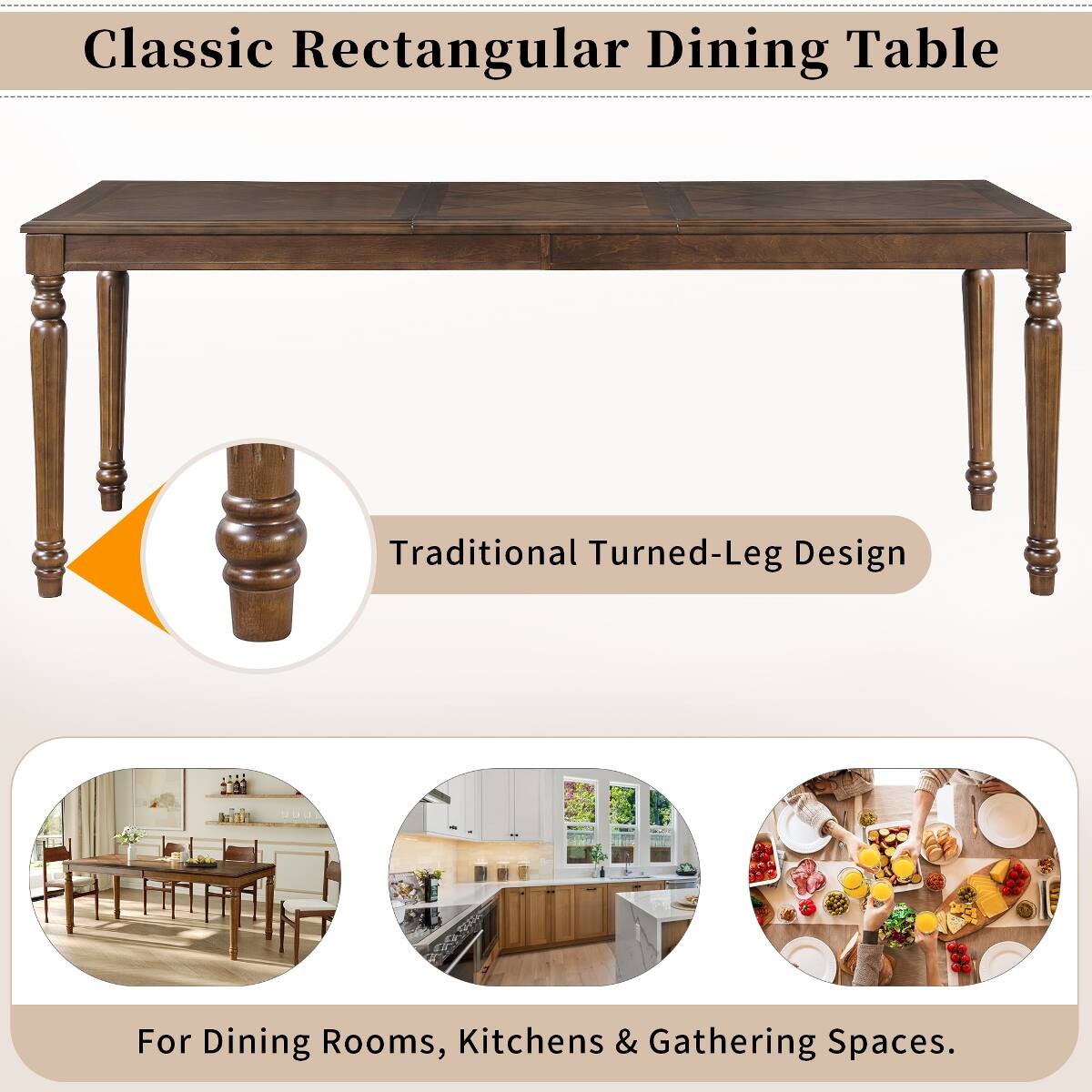 Classic Rectangular Dining Table  
Traditional Turned-Leg Design  
For Dining Rooms, Kitchens & Gathering Spaces.