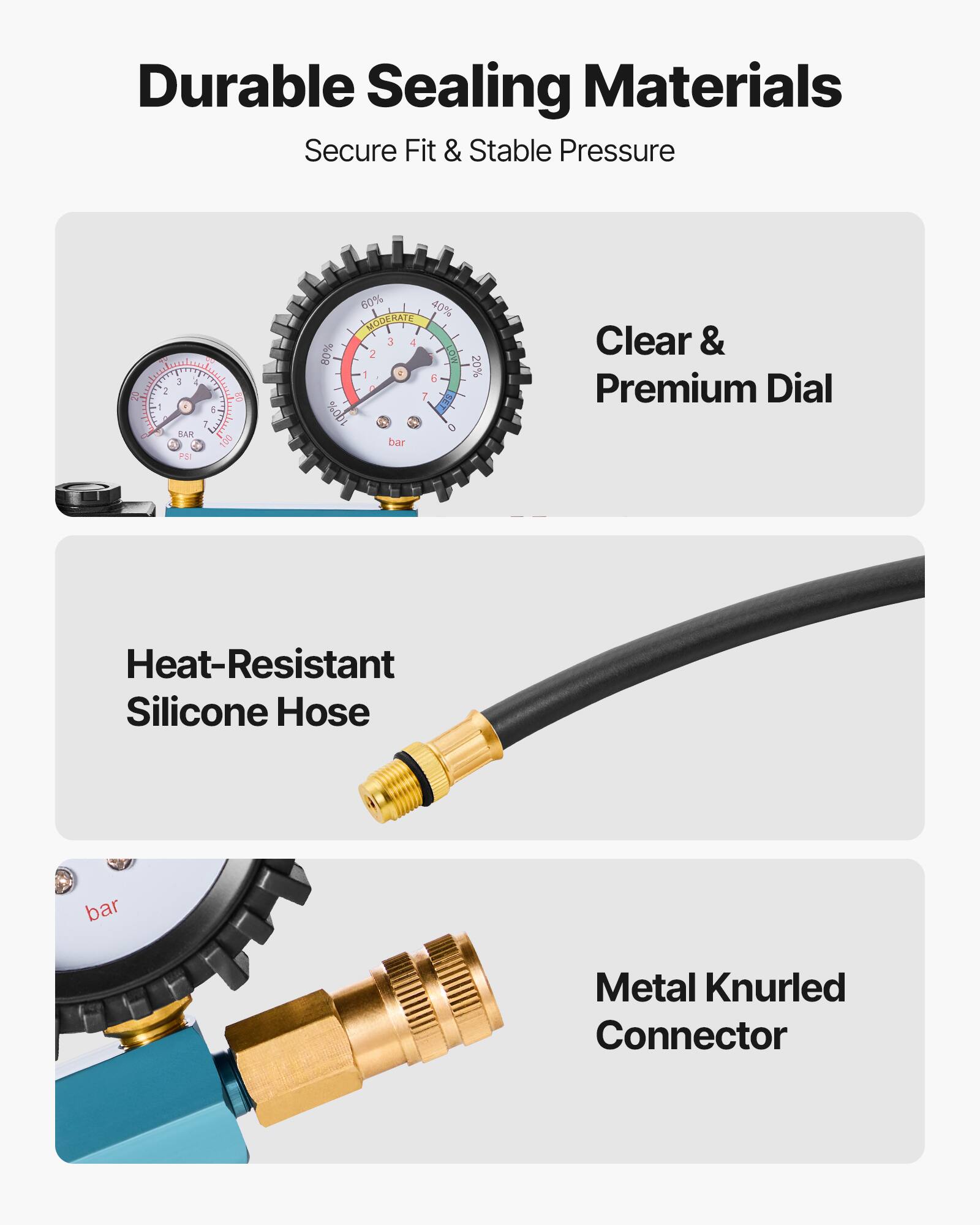 Durable Sealing Materials  
Secure Fit & Stable Pressure  

Clear & Premium Dial  

Heat-Resistant Silicone Hose  

Metal Knurled Connector