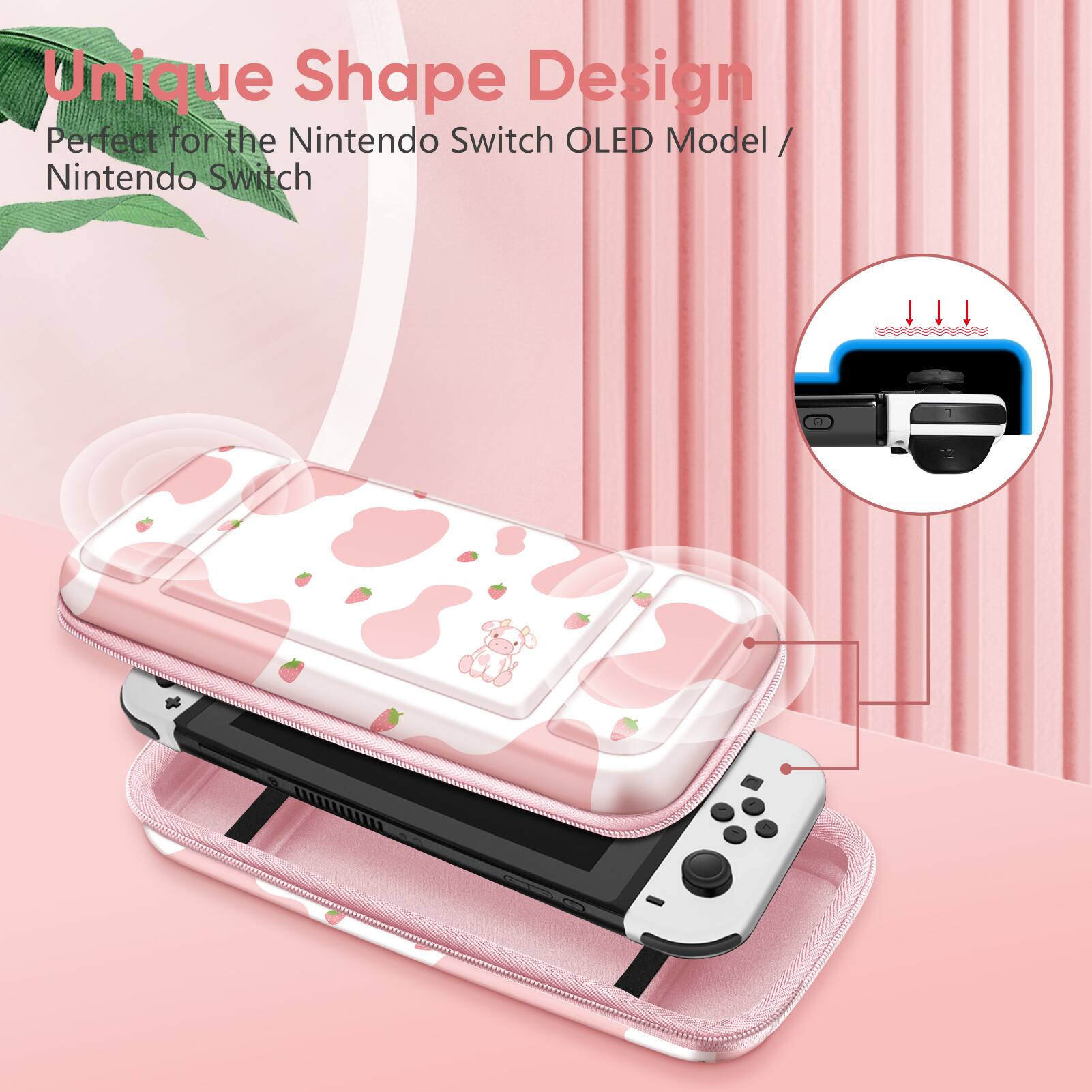 Unique Shape Design  
Perfect for the Nintendo Switch OLED Model / Nintendo Switch
