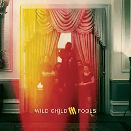 Wild Child - Fools - VINYL LP