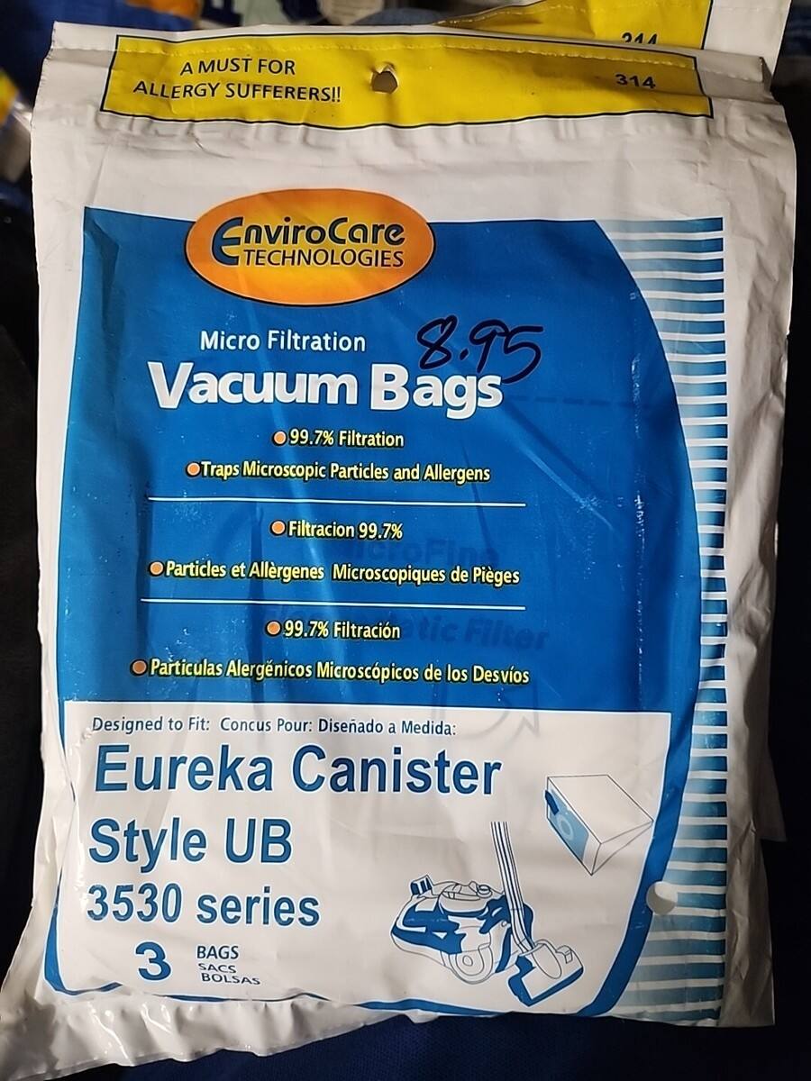 A MUST FOR ALLERGY SUFFERERS!!  
244 314  
EnviroCare TECHNOLOGIES  
Micro Filtration  
Vacuum Bags  
8.95  
99.7% Filtration  
Traps Microscopic Particles and Allergens  
Filtración 99.7%  
Particulas et Allergenes Microscopiques de Pièges  
99.7%  
Filtración 99.7%  
Particulas Alergénicos Microscópicos de los Desvios  

Designed to Fit:  
Concuc Pour:  
Diseñado a Medida:  
Eureka Canister Style UB 3530 series  
BAGS  
3 SACS  
BOLSAS
