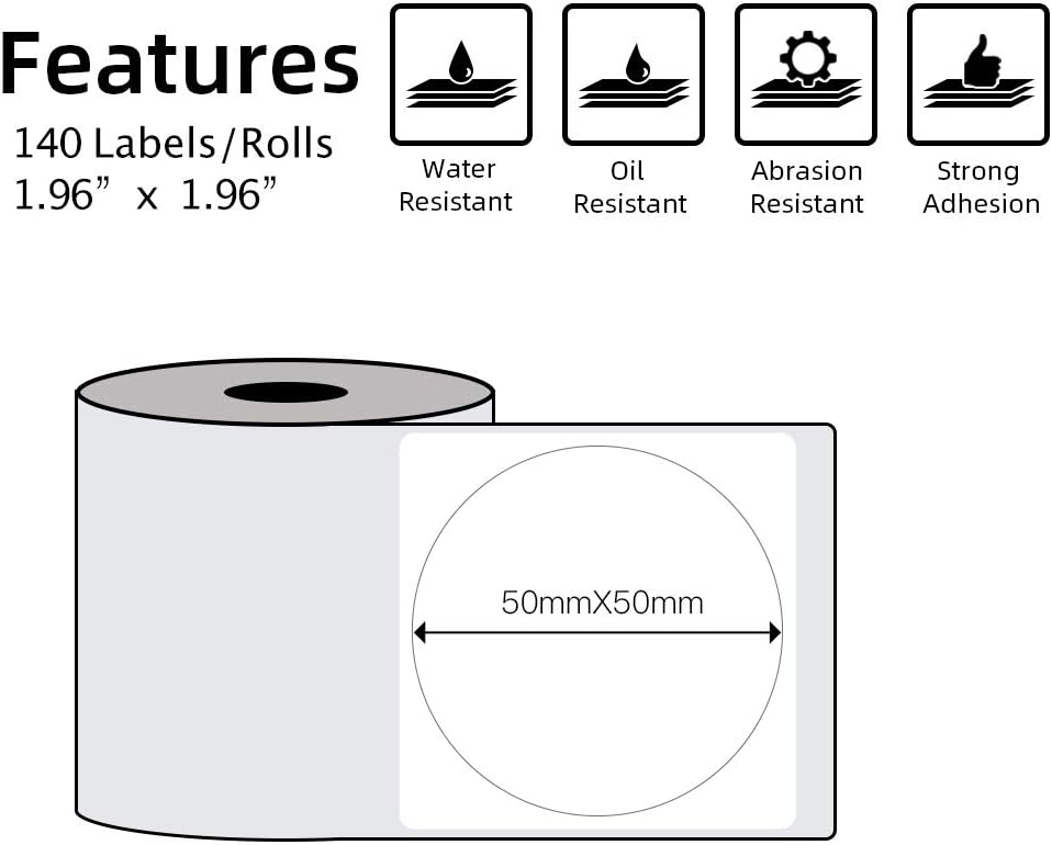 Features  
140 Labels/Rolls  
1.96" x 1.96"  

Water Resistant  
Oil Resistant  
Abrasion Resistant  
Strong Adhesion  

50mm x 50mm