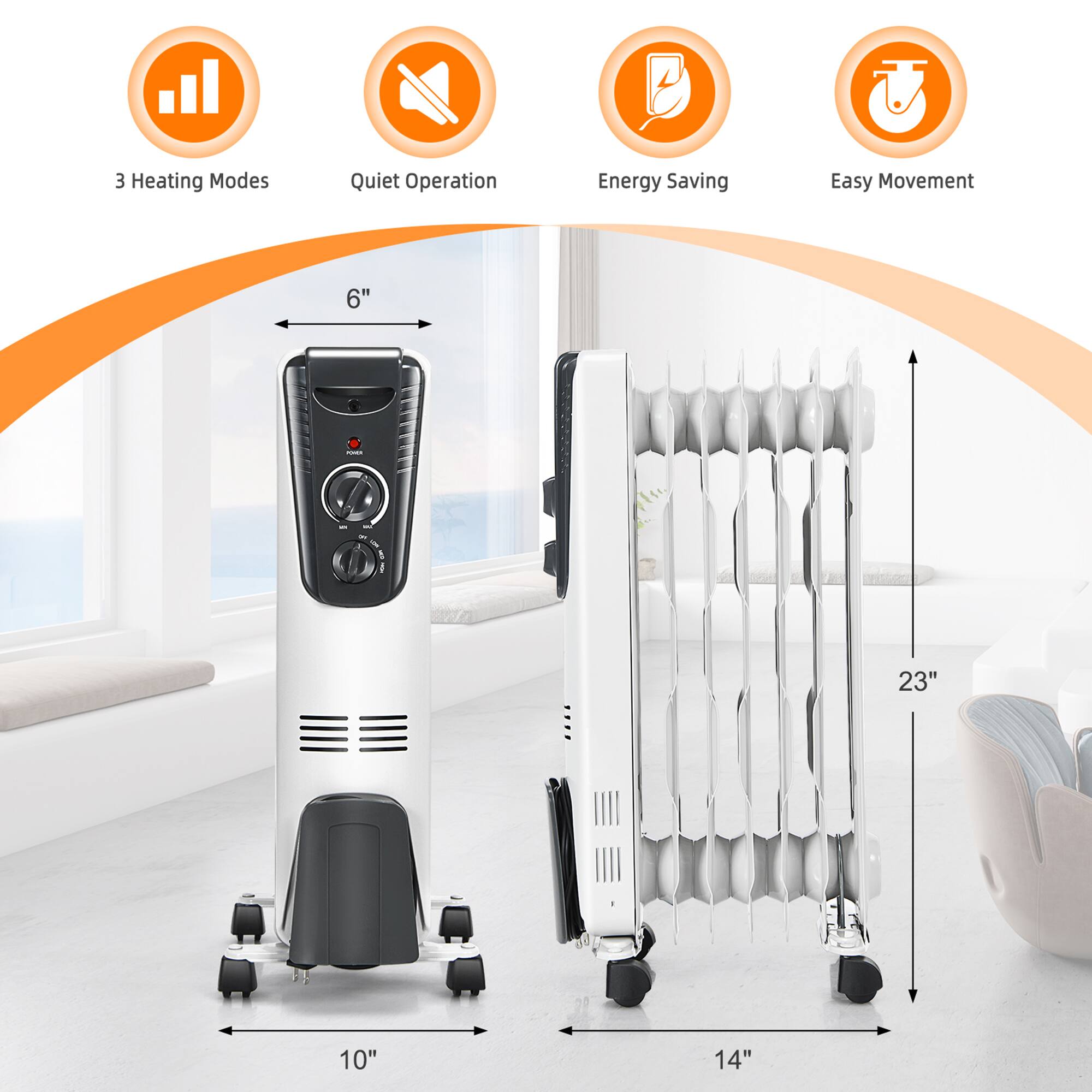 3 Heating Modes  
Quiet Operation  
Energy Saving  
Easy Movement  

6"  
10"  
14"  
23"