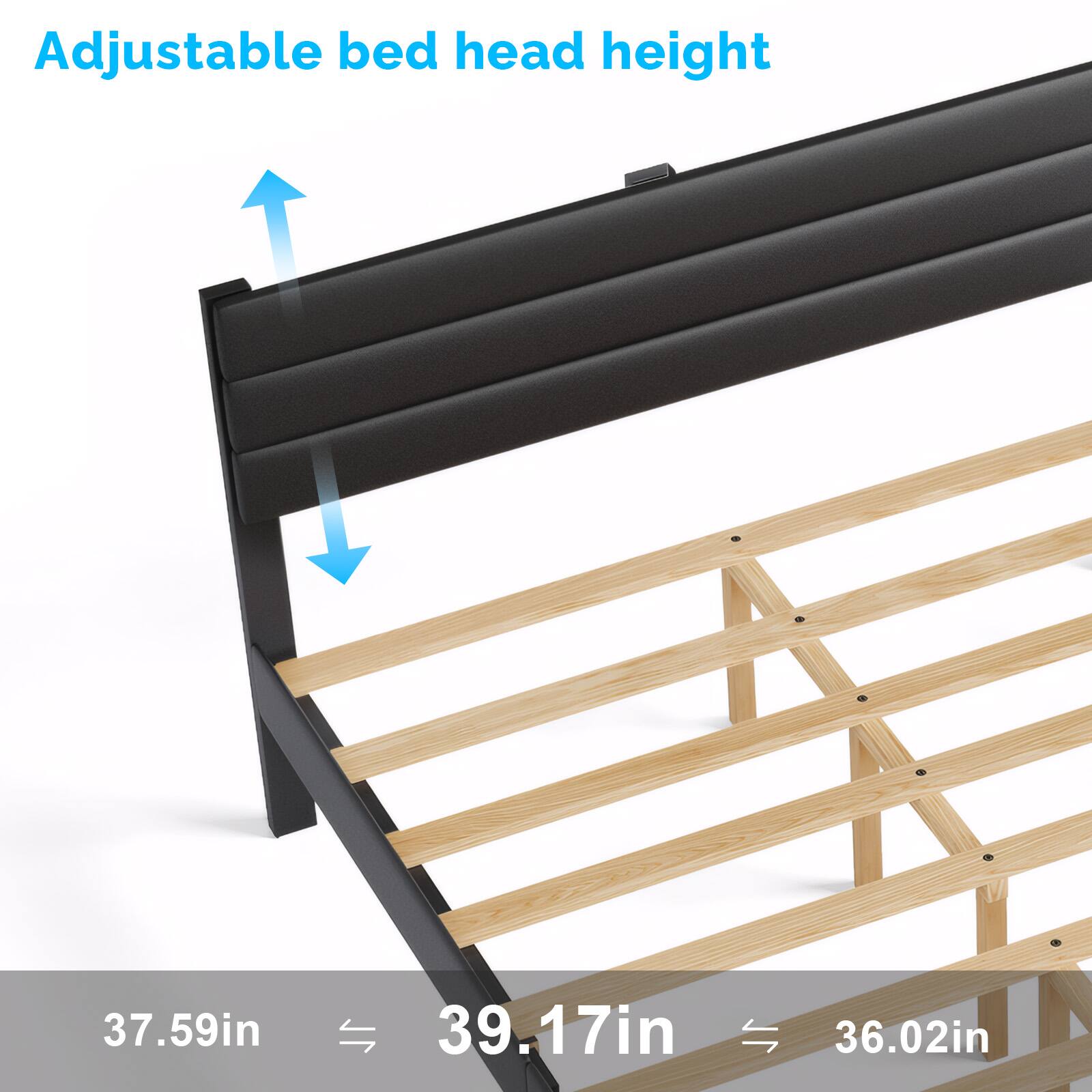 Adjustable bed head height

37.59in 39.17in 36.02in