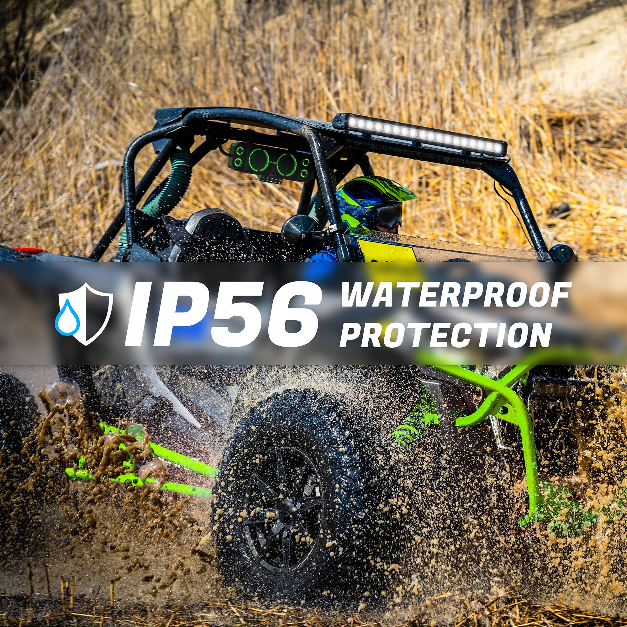 WATERPROOF IP56 PROTECTION