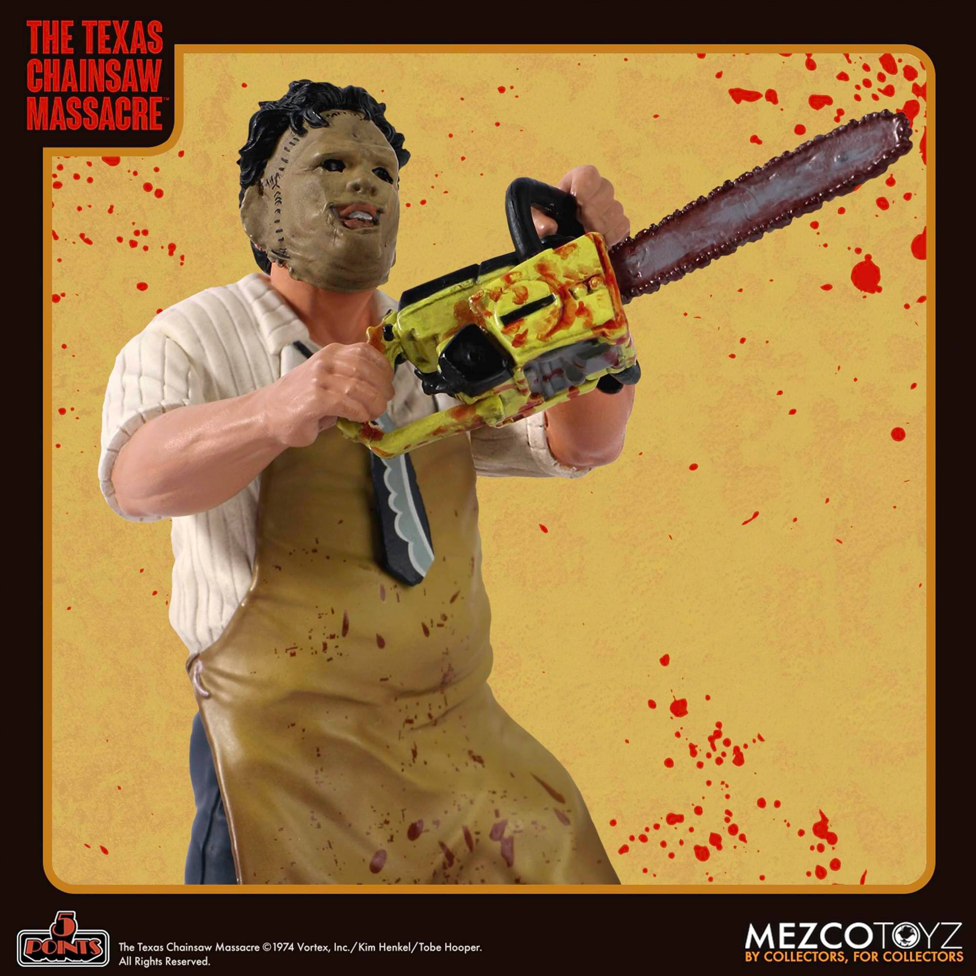 THE TEXAS CHAINSAW MASSACRE

The Texas Chainsaw Massacre 1974 Vortex, Inc./Kim Henkel/Tobe Hooper. All Rights Reserved.

MEZCOTOYZ BY COLLECTORS, FOR COLLECTORS