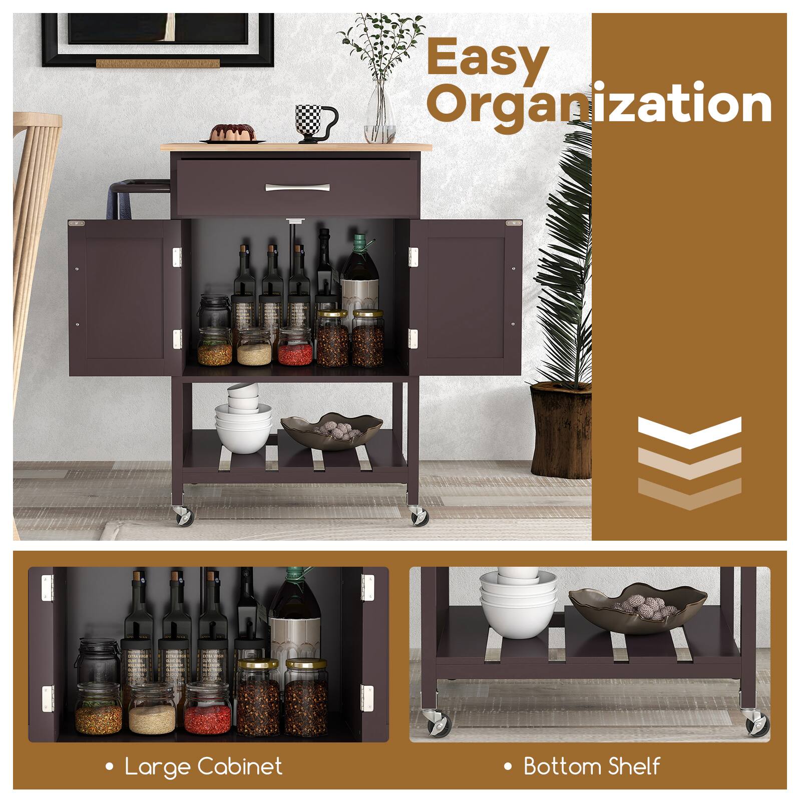 Easy Organization

Large Cabinet
Bottom Shelf