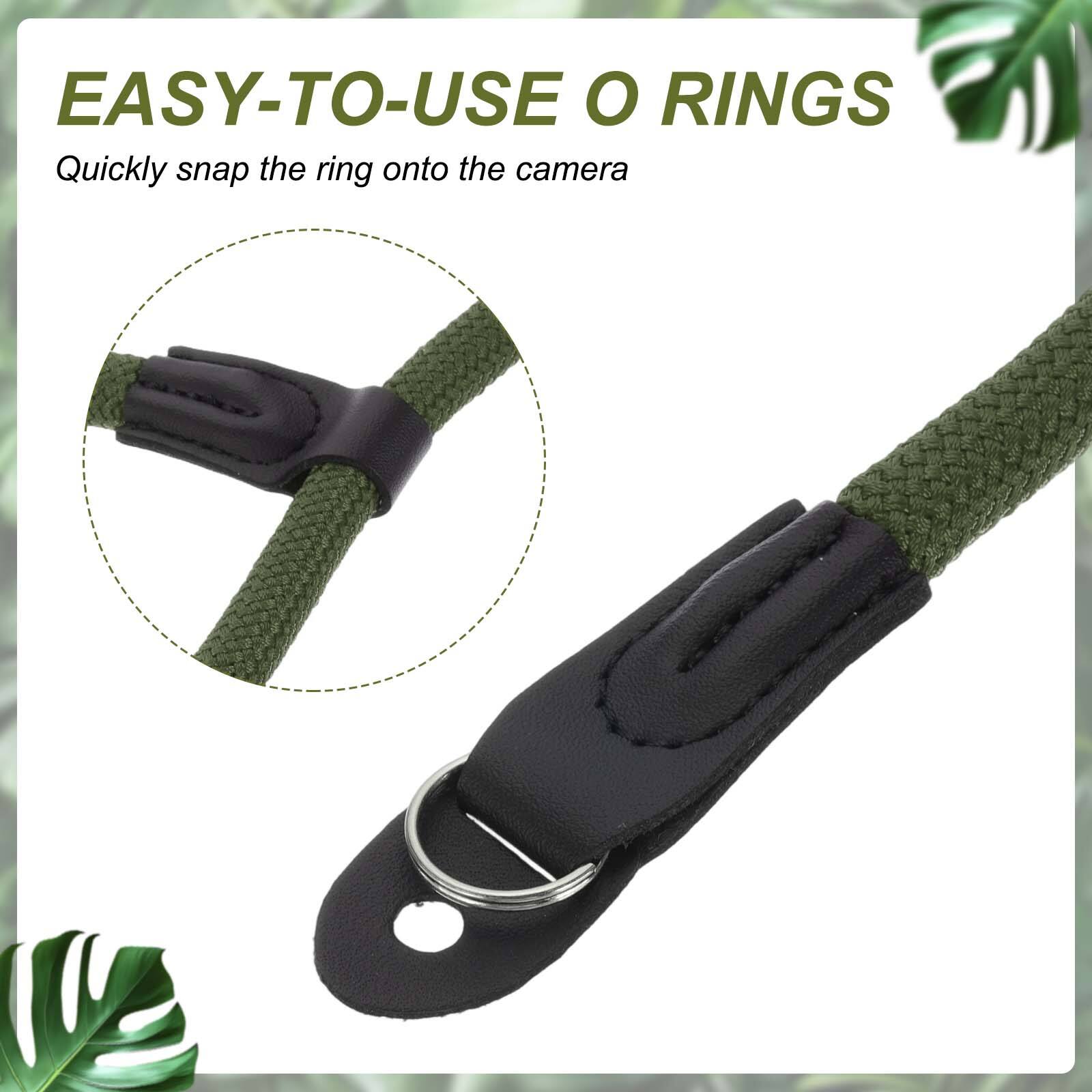 EASY-TO-USE O RINGS  
Quickly snap the ring onto the camera