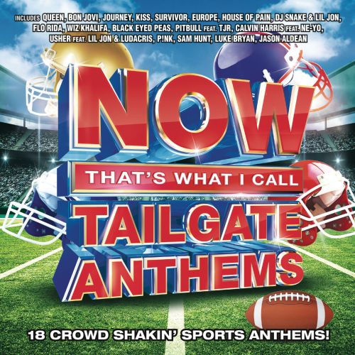  Now That's What I Call Tailgate Anthems [CD]