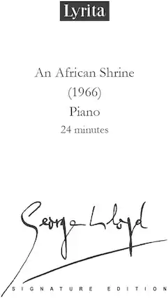 Lyrita
An African Shrine (1966)
Piano
24 minutes
Signature Edition
Song Lylyp