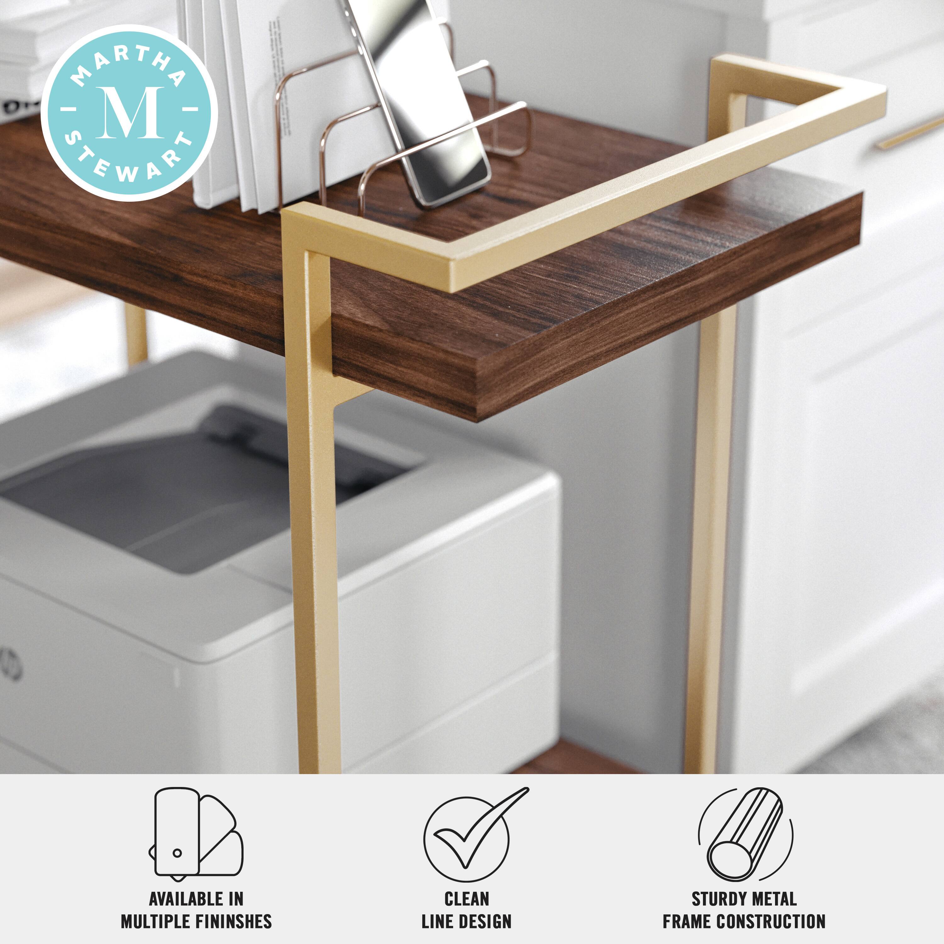 Martha Stewart is available in multiple finishes, including clean line design and sturdy metal frame construction.