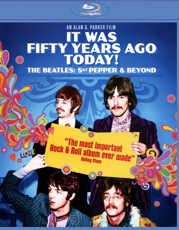  It Was Fifty Years Ago Today... Sgt Pepper and Beyond [Blu-ray] [2017]