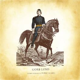 Corb Lund - Horse Soldier! Horse Soldier! - VINYL LP