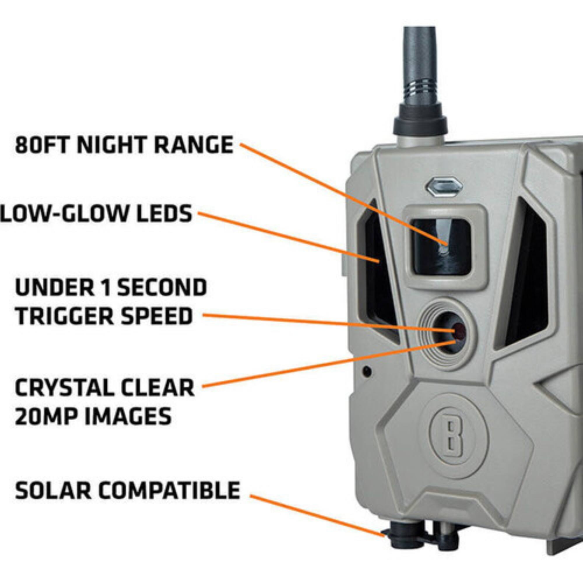 80FT NIGHT RANGE  
LOW-GLOW LEDS  
UNDER 1 SECOND TRIGGER SPEED  
CRYSTAL CLEAR 20MP IMAGES  
SOLAR COMPATIBLE