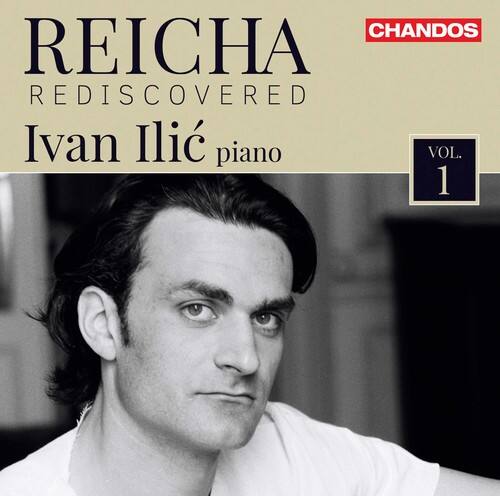 REICHA  
REDISCOVERED  
Ivan Ilić piano  
VOL. 1  
CHANDOS