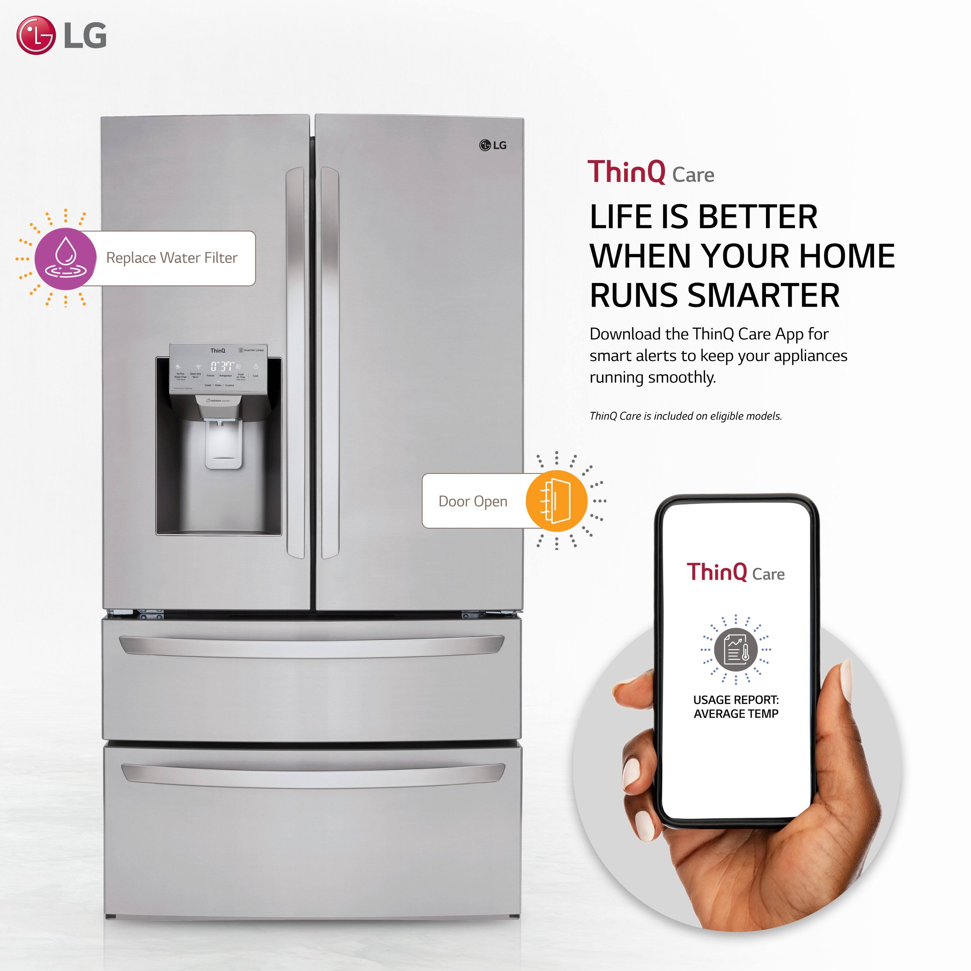 LG ThinQ Care: Life is better when your home runs smarter. Download the ThinQ Care App for smart alerts to keep your appliances running smoothly. ThinQ Care is included on eligible models. Door Open.