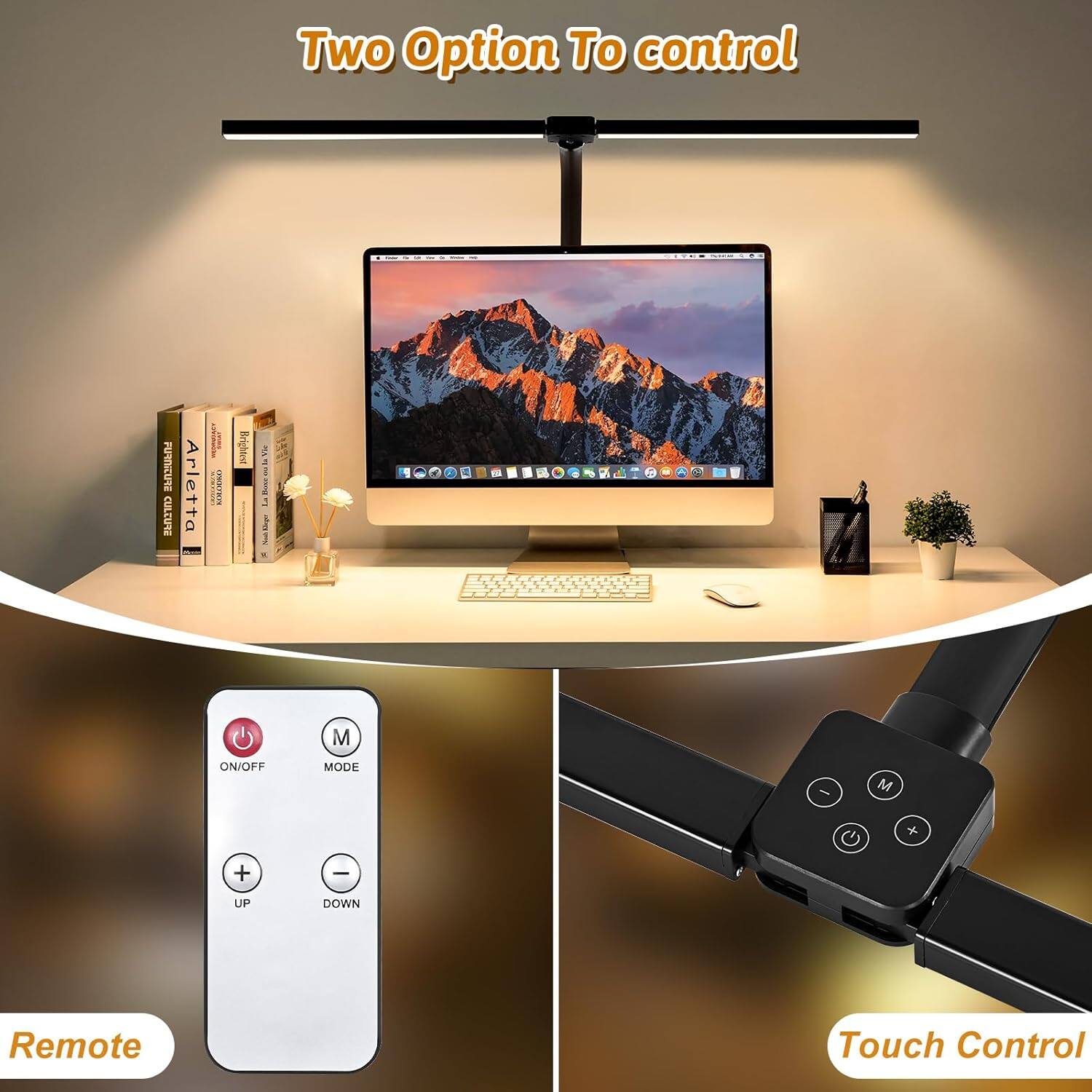Two Option To control

Remote
- ON/OFF
- MODE
- UP
- DOWN

Touch Control