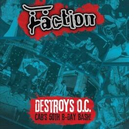 Faction - Destroys O.C. - Cab's 50th Birthday Bash! - VINYL LP