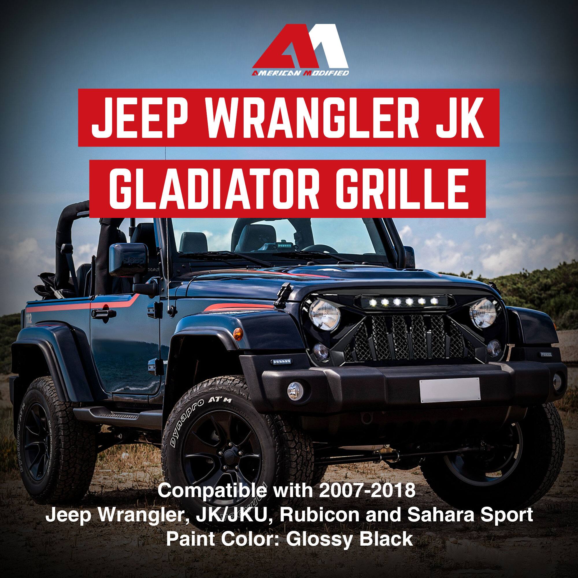 A1  
AMERICAN MODIFIED  

JEEP WRANGLER JK  
GLADIATOR GRILLE  

Compatible with 2007-2018 Jeep Wrangler, JK/JKU, Rubicon and Sahara Sport  
Paint Color: Glossy Black