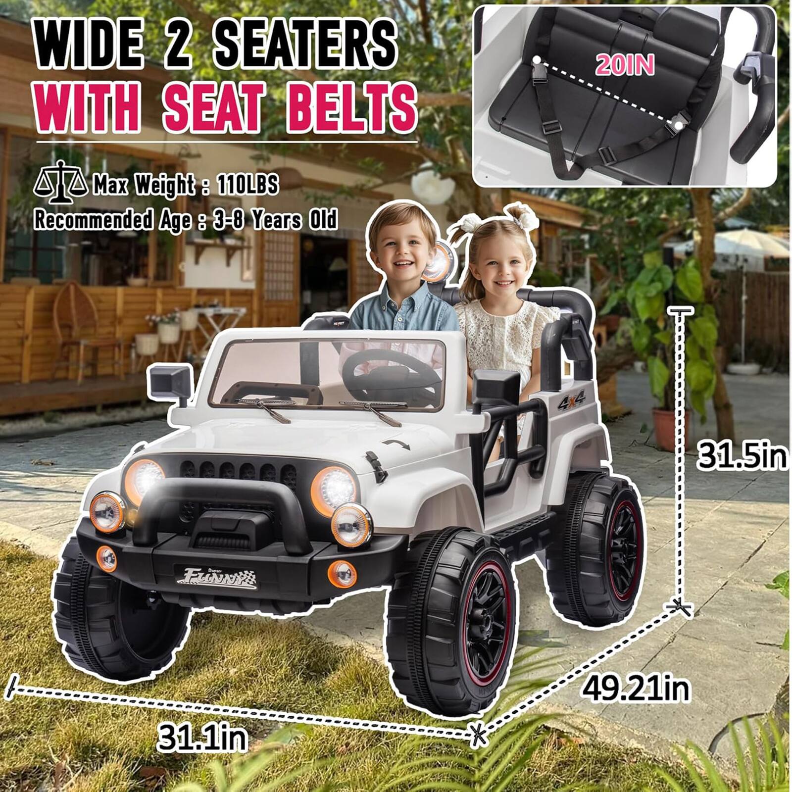 WIDE 2 SEATERS WITH SEAT BELTS

Max Weight: 110LBS  
Recommended Age: 3-8 Years Old

20IN  
31.5in  
31.1in  
49.21in