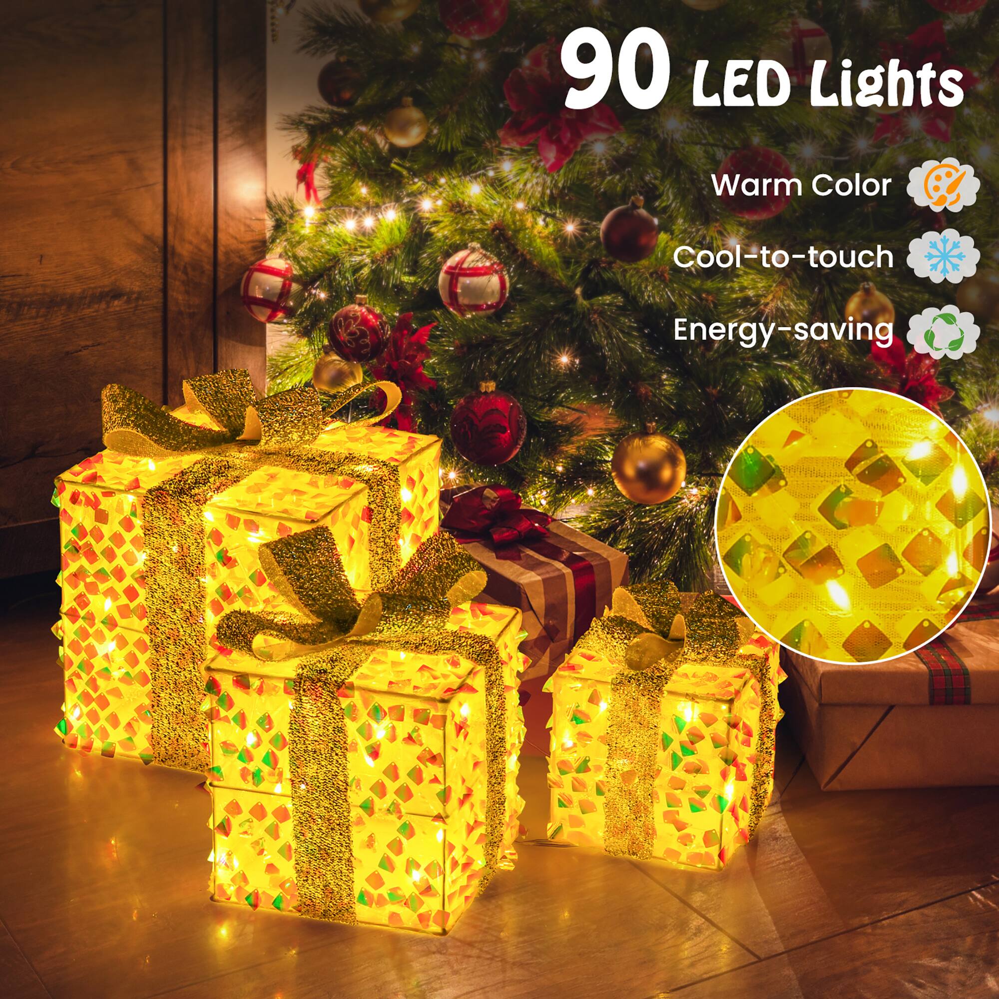 90 LED Lights  
Warm Color  
Cool-to-touch  
Energy-saving