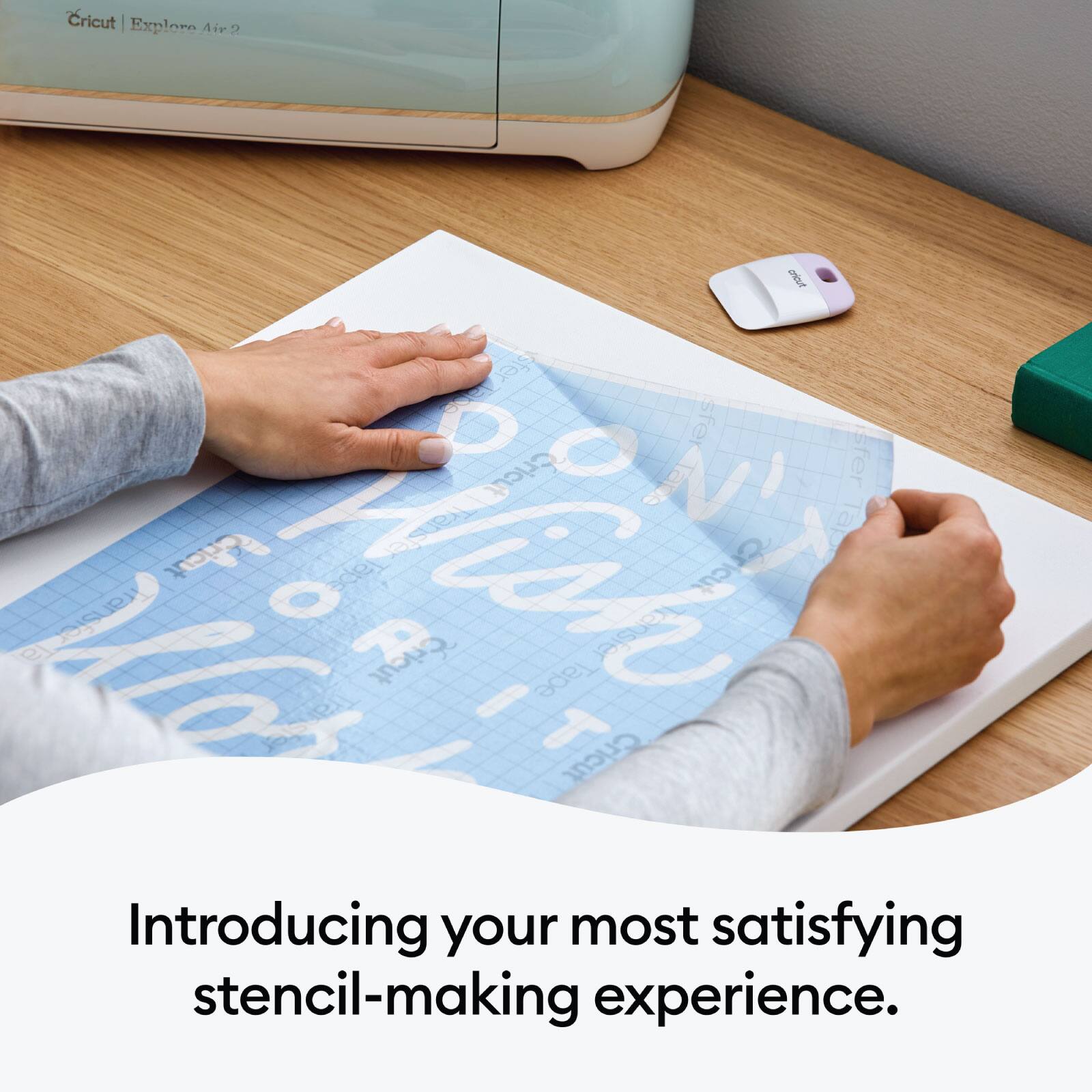 Cricut Explore Air 2

Introducing your most satisfying stencil-making experience.