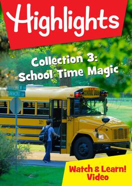 Highlights Watch & Learn Collection 3: School Time Magic - DVD
