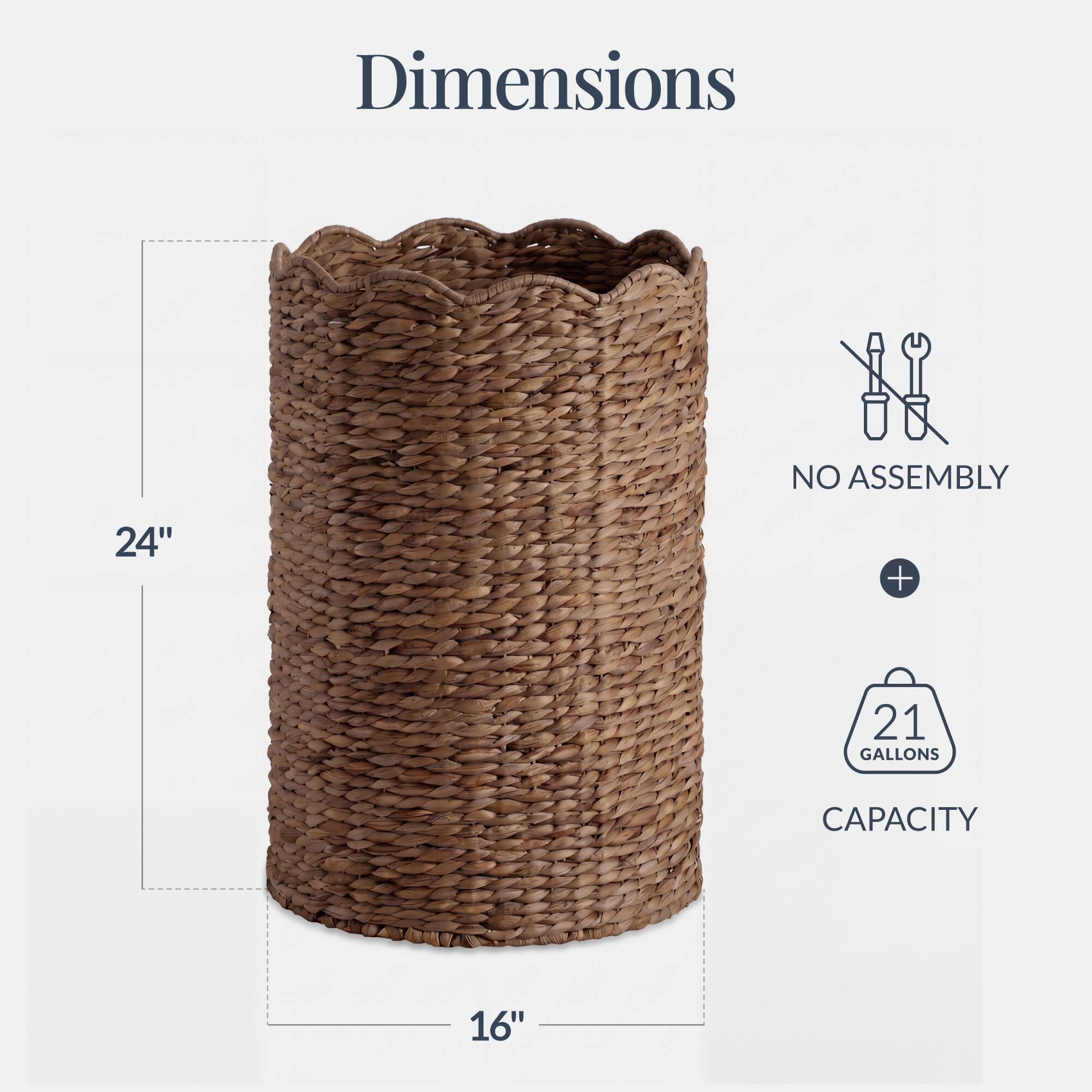 Dimensions: 24" x 16"  
No Assembly  
21 Gallons Capacity