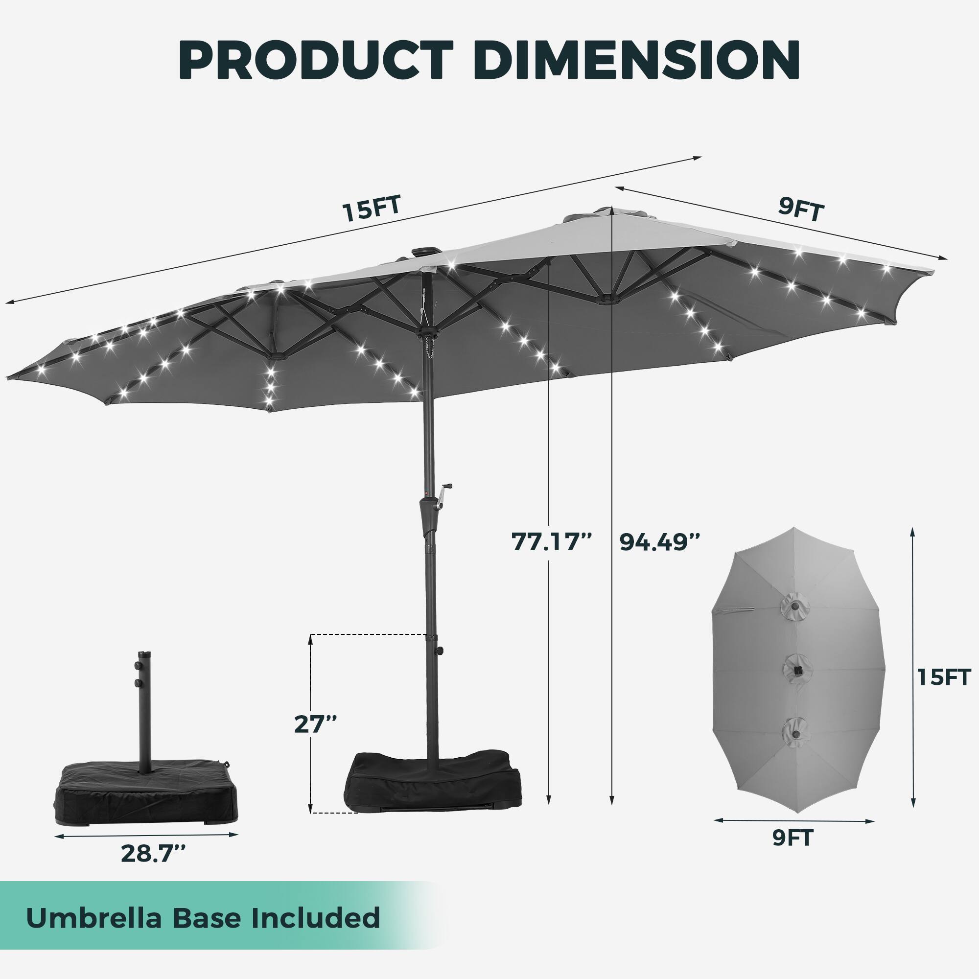 PRODUCT DIMENSION

15FT 9FT

77.17" 94.49" 15FT 27" 28.7" 9FT

Umbrella Base Included