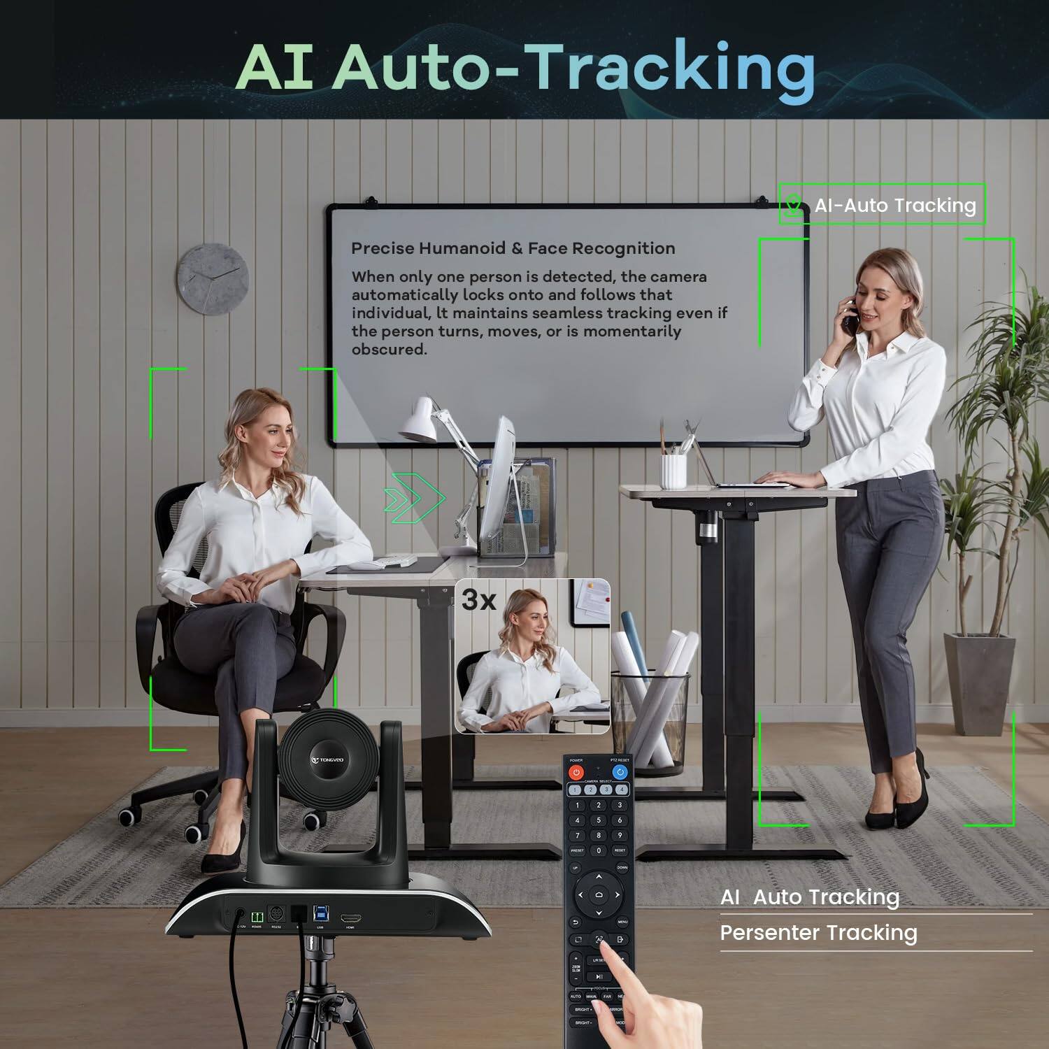 AI Auto-Tracking

Precise Humanoid & Face Recognition
When only one person is detected, the camera automatically locks onto and follows that individual, It maintains seamless tracking even if the person turns, moves, or is momentarily obscured.

AI Auto Tracking
Presenter Tracking