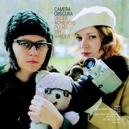 Camera Obscura - Underachievers Please Try Harder - VINYL LP