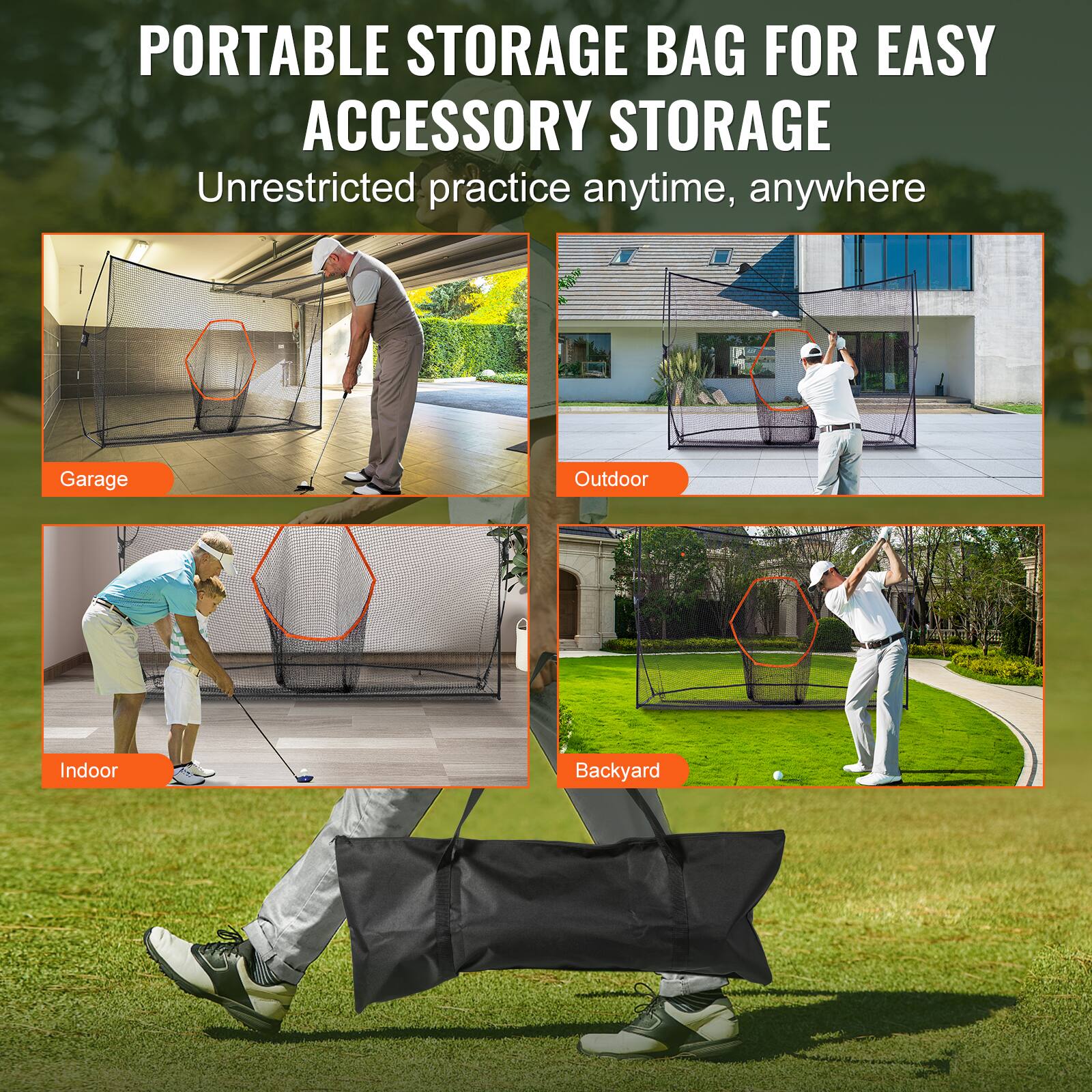 PORTABLE STORAGE BAG FOR EASY ACCESSORY STORAGE  
Unrestricted practice anytime, anywhere  

Garage  
Outdoor  
Indoor  
Backyard