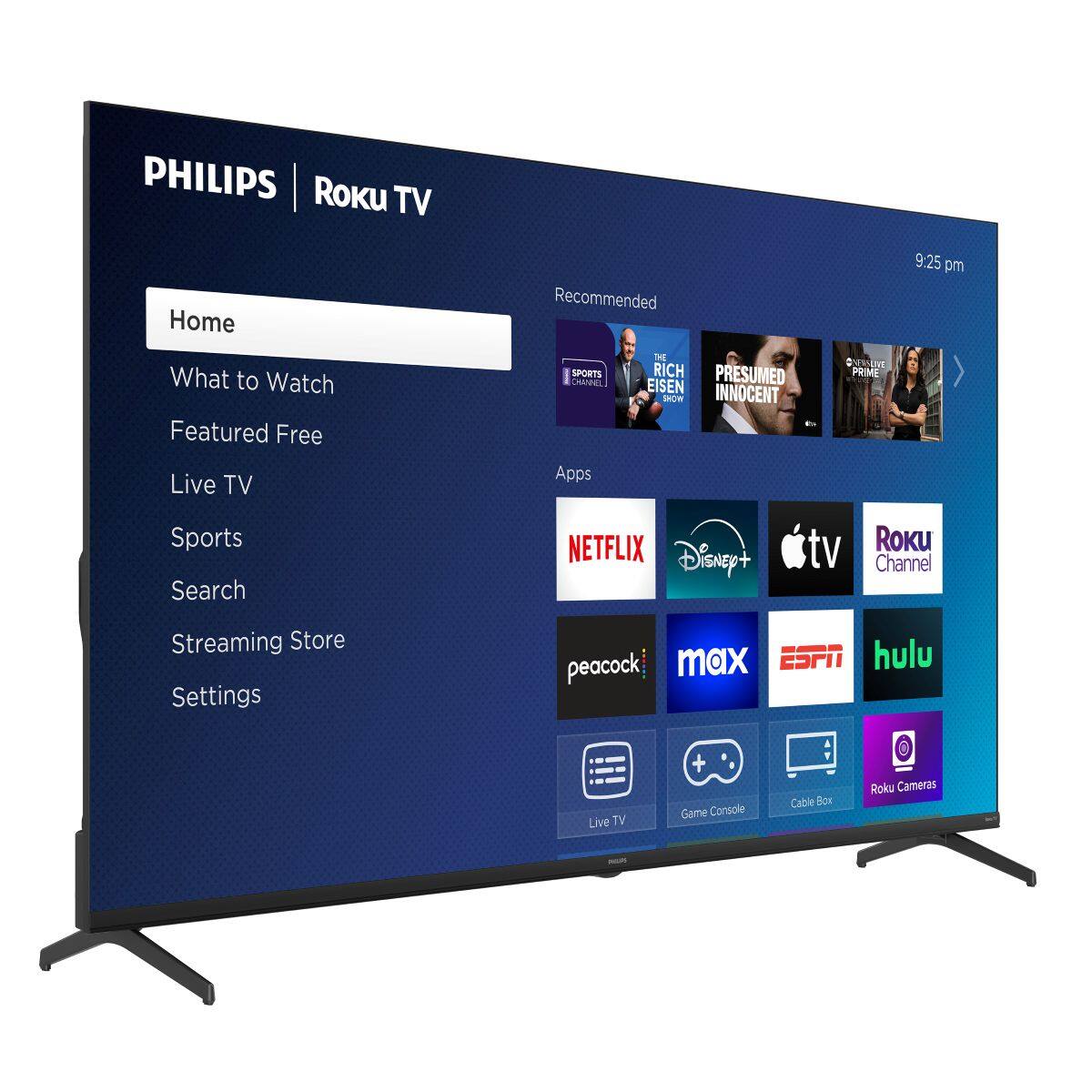 PHILIPS | Roku TV

Home
What to Watch
Featured Free
Live TV
Sports
Search
Streaming Store
Settings

Recommended
9:25 pm

Apps
NETFLIX
Disney+
tv
Roku Channel
peacock
max
ESPN
hulu
Live TV
Game Console
Cable Box
Roku Cameras