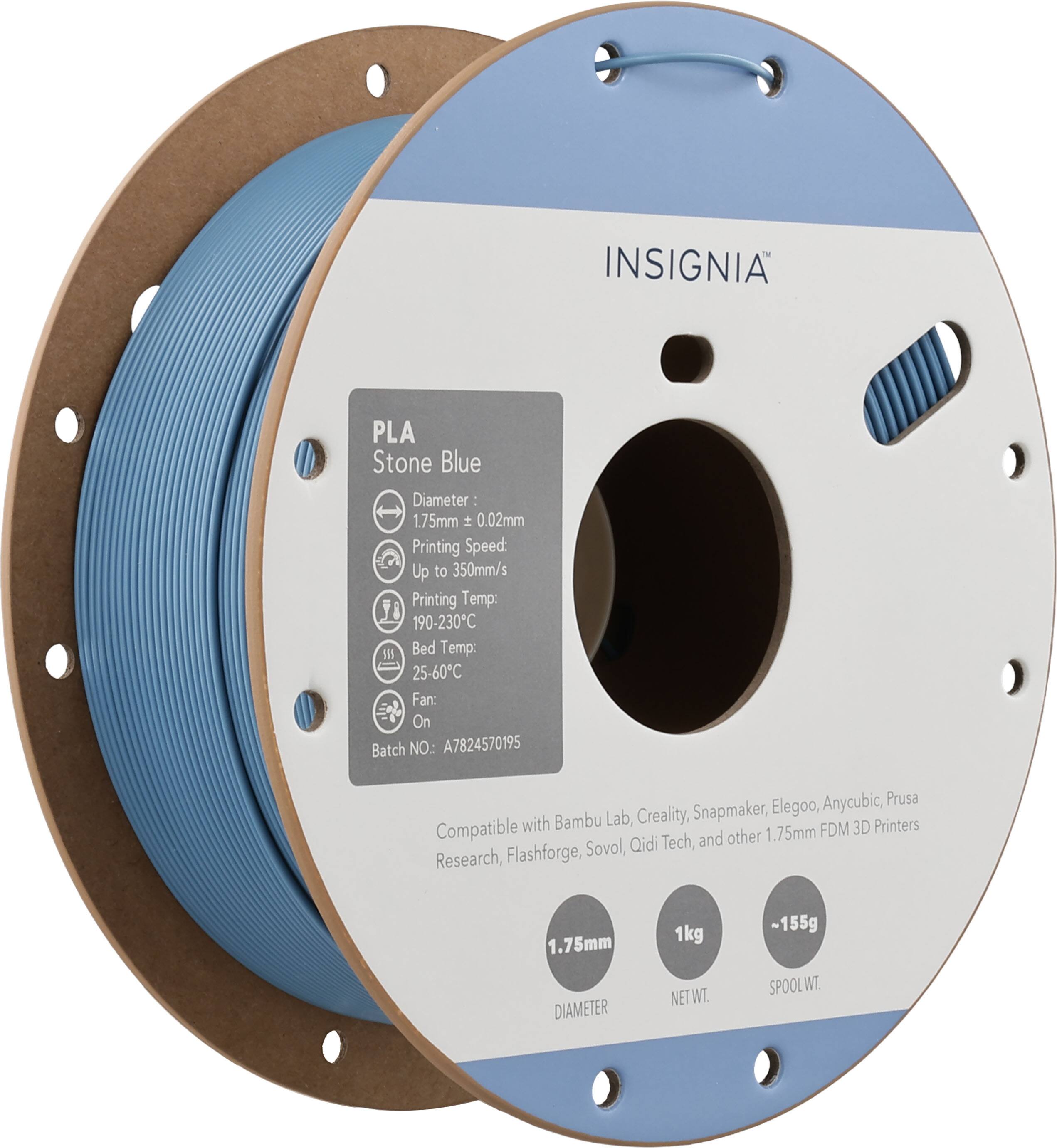 INSIGNIA  
PLA Stone Blue  
Diameter: 1.75mm ± 0.02mm  
Printing Speed: Up to 350mm/s  
Printing Temp: 190-230°C  
Bed Temp: 25-60°C  
Fan: On  
Batch NO.: A7824570195  

Compatible with Bambu Lab, Creality, Snapmaker, Elegoo, AnyCubic, Prusa, Research, Flashforge, Sovol, Qidi Tech, and other 1.75mm FDM 3D Printers  

1.75mm DIAMETER  
1kg NET WT.  
~155g SPOOL WT.