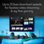 Up to 2Gbps download speeds for flawless video streaming & lag-free gaming TV - Aghietics Cycling HHA4 Sport 12 Swimming Rowing Cooking Travel Culture Family Music