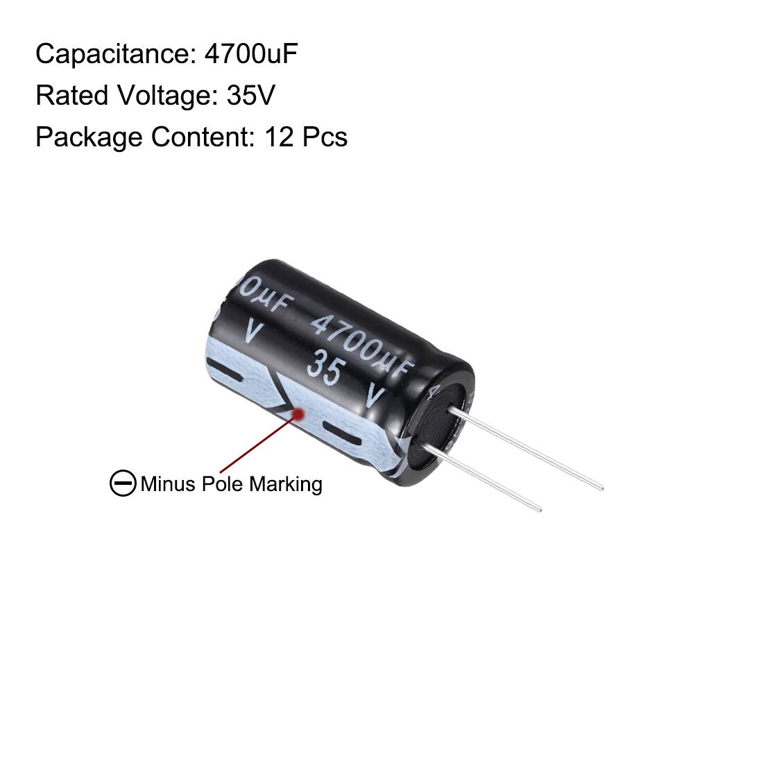 Capacitance: 4700uF  
Rated Voltage: 35V  
Package Content: 12 Pcs  

OMF V. 4700MF 35 V.  
- Minus Pole Marking