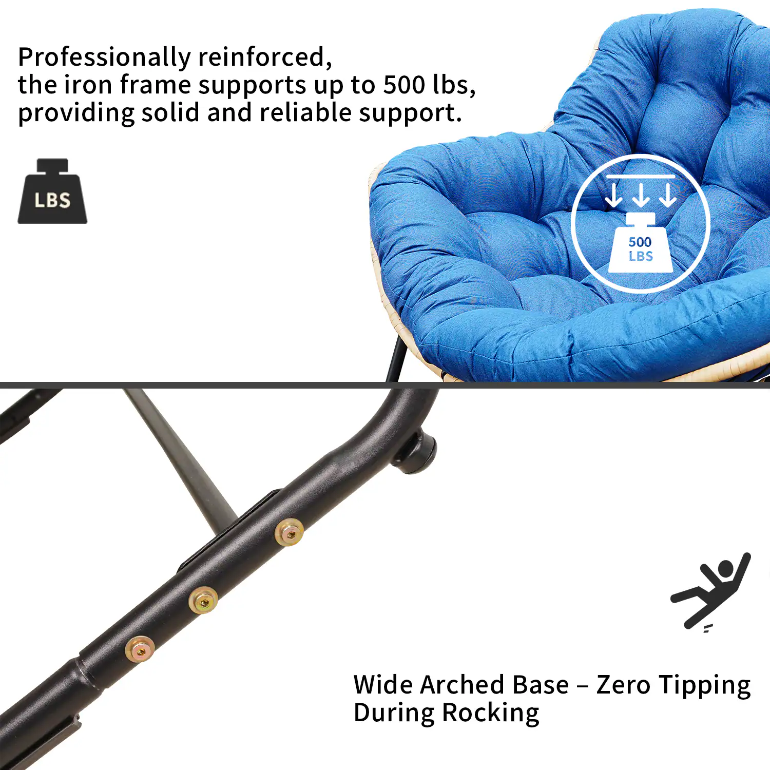 Professionally reinforced, the iron frame supports up to 500 lbs, providing solid and reliable support.

Wide Arched Base – Zero Tipping During Rocking